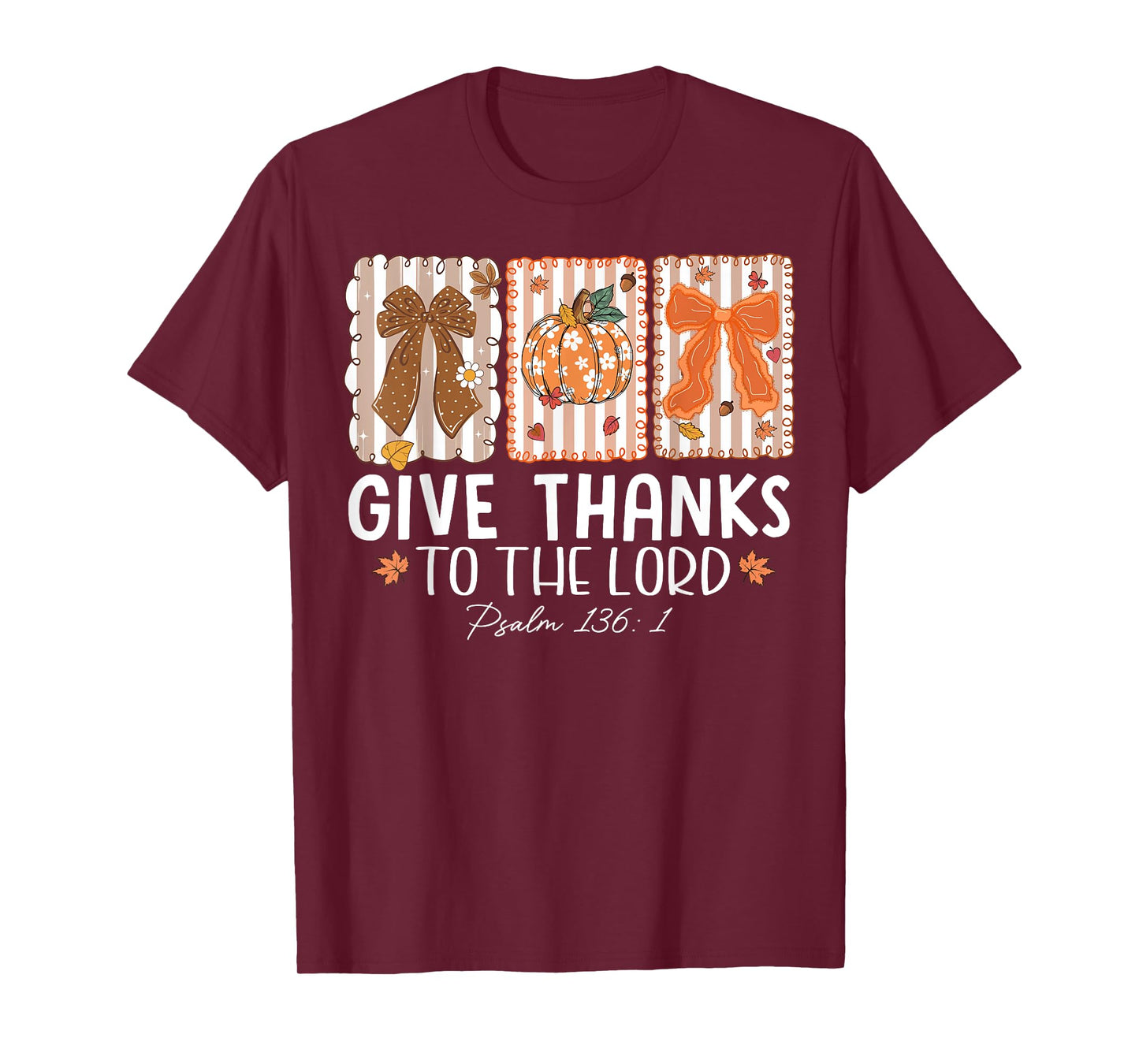 Give Thanks To The Lord Pumpkin Thanksgiving Autumn Fall T-Shirt