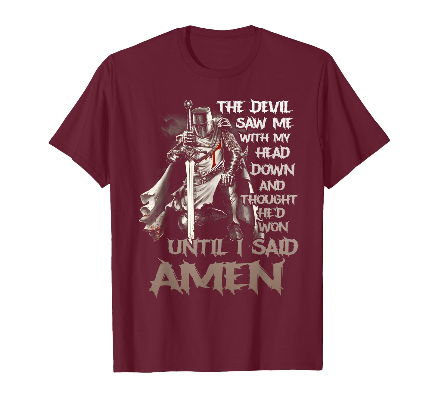 The Devil Saw Me With My Head Down Christian Bible Verse T-Shirt