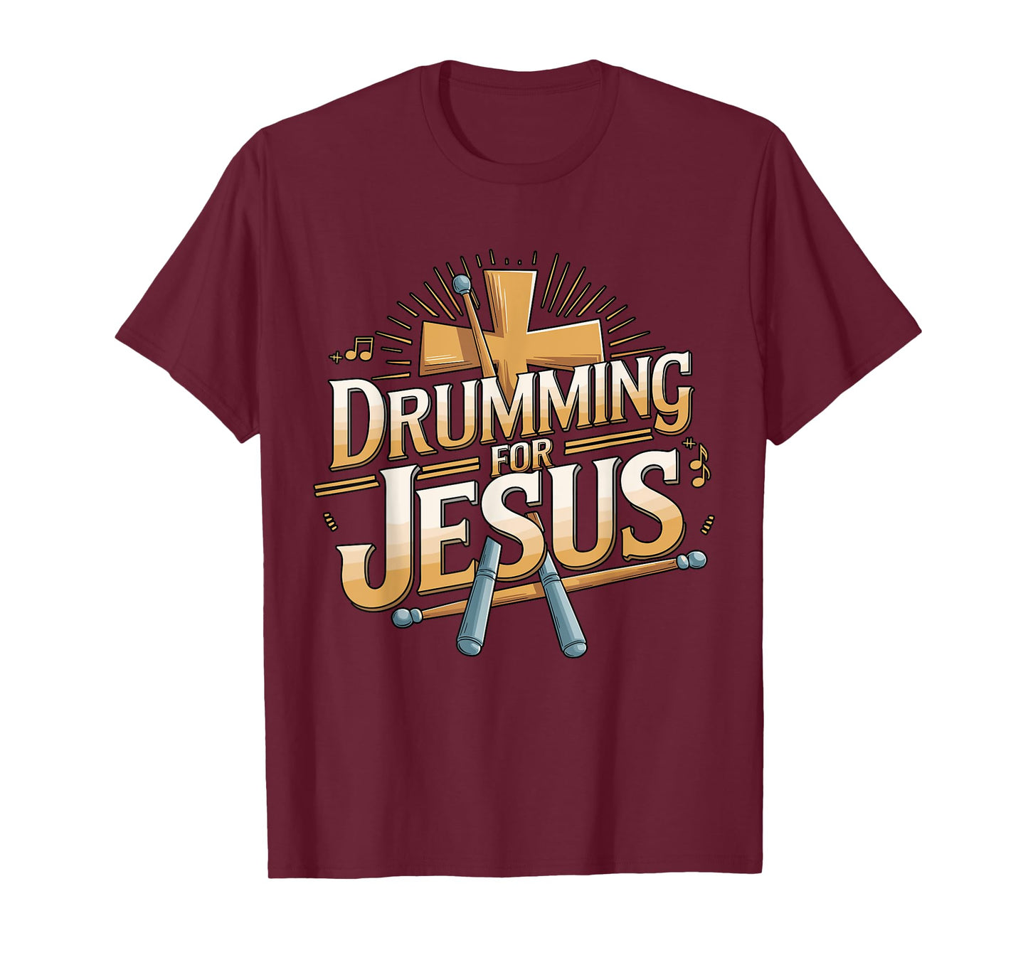 Drumming for Jesus Drummer T-Shirt