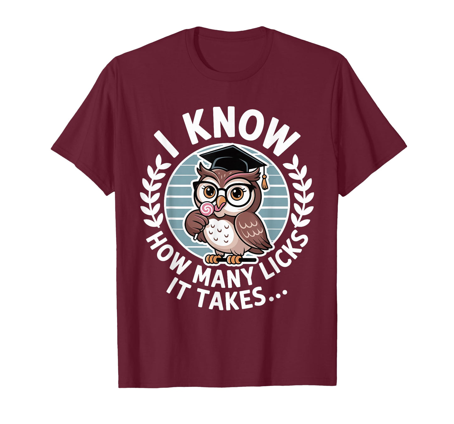 Retro I Know How Many Licks It Takes Funny Owl Lollipop T-Shirt