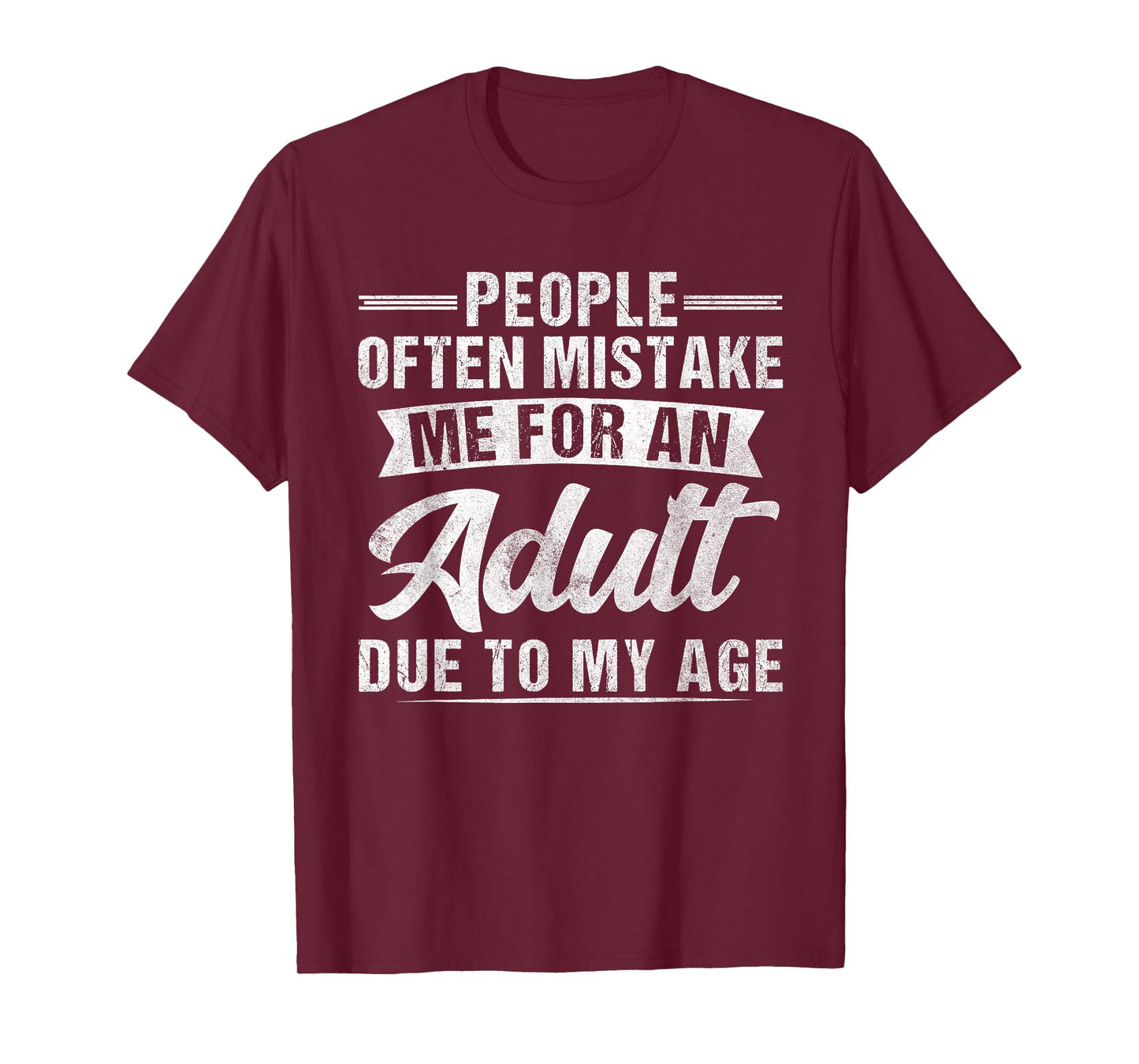 Vintage People Often Mistake Me For An Adult Due To My Age T-Shirt