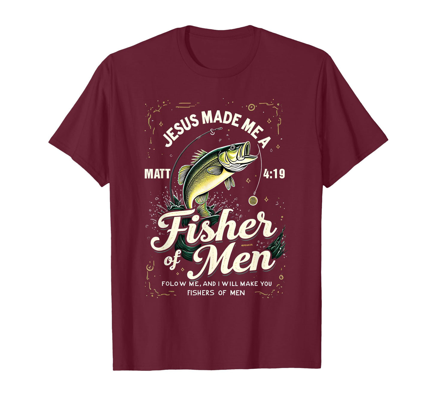 Fisher of Men Matthew 4:19 Christian Fishing Bible Gift T-Shirt