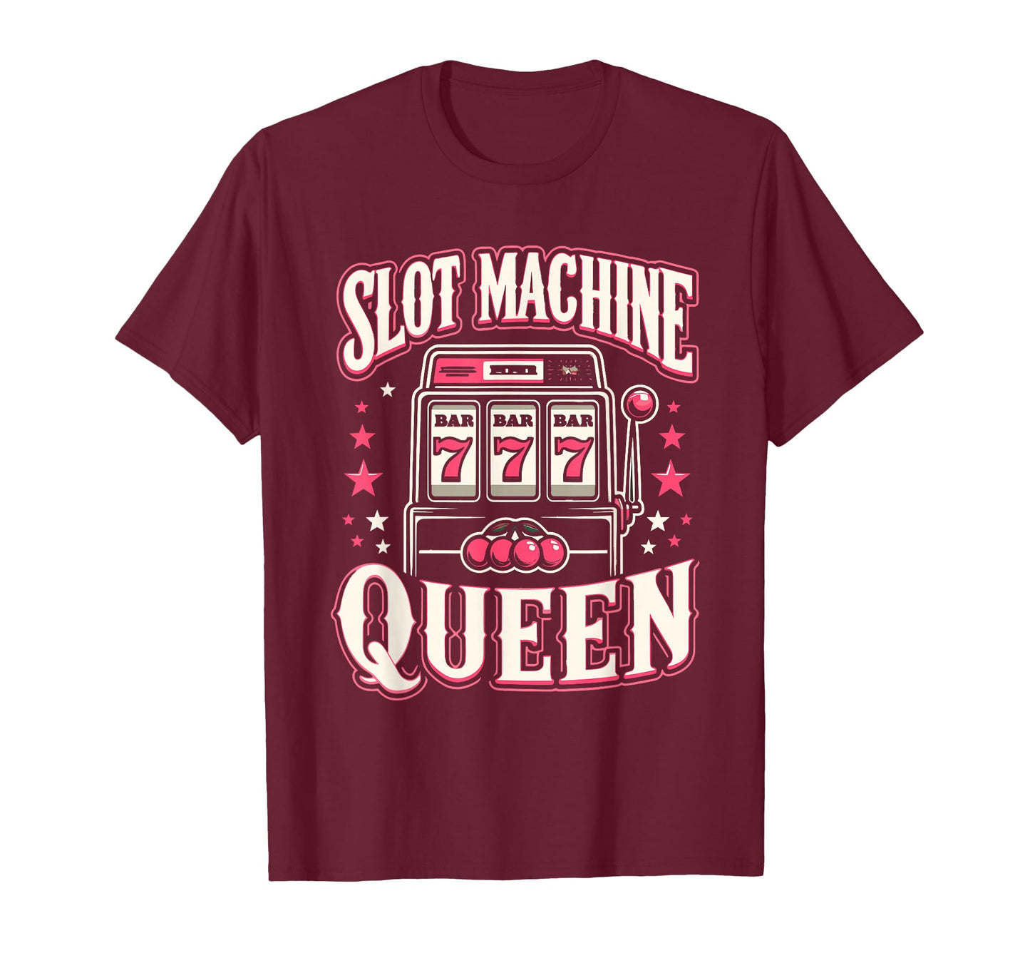 Slot Machine Queen Las Vegas Gambling Casino Lover Gambler T-Shirt
