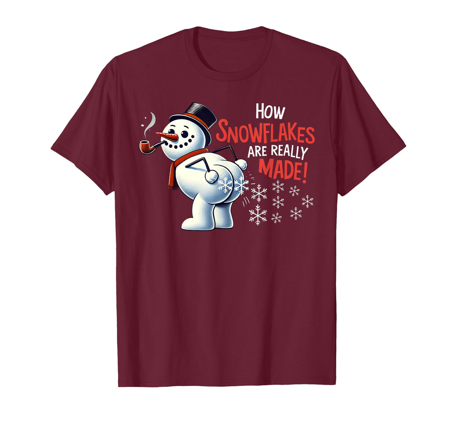 How Snowflakes Are Really Made Christmas Funny Snowman T-Shirt
