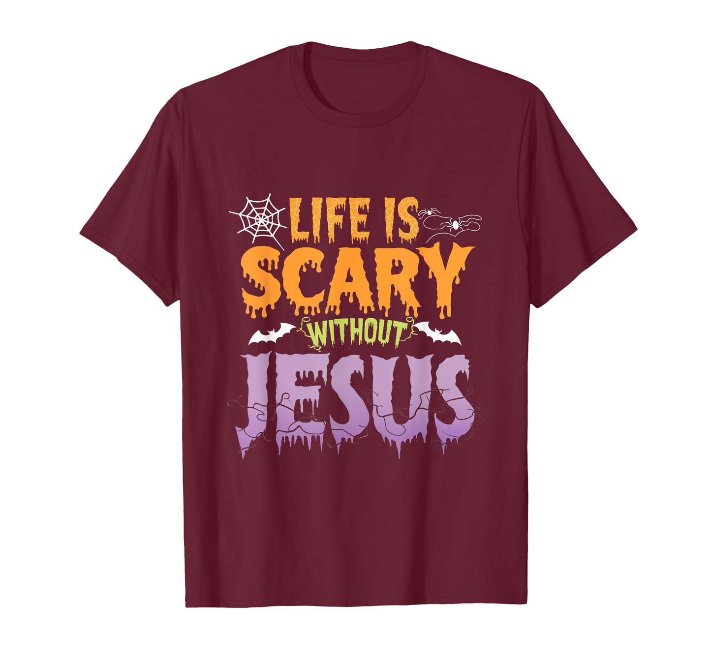 Life Is Scary Without Jesus Christian Faith Halloween T-Shirt