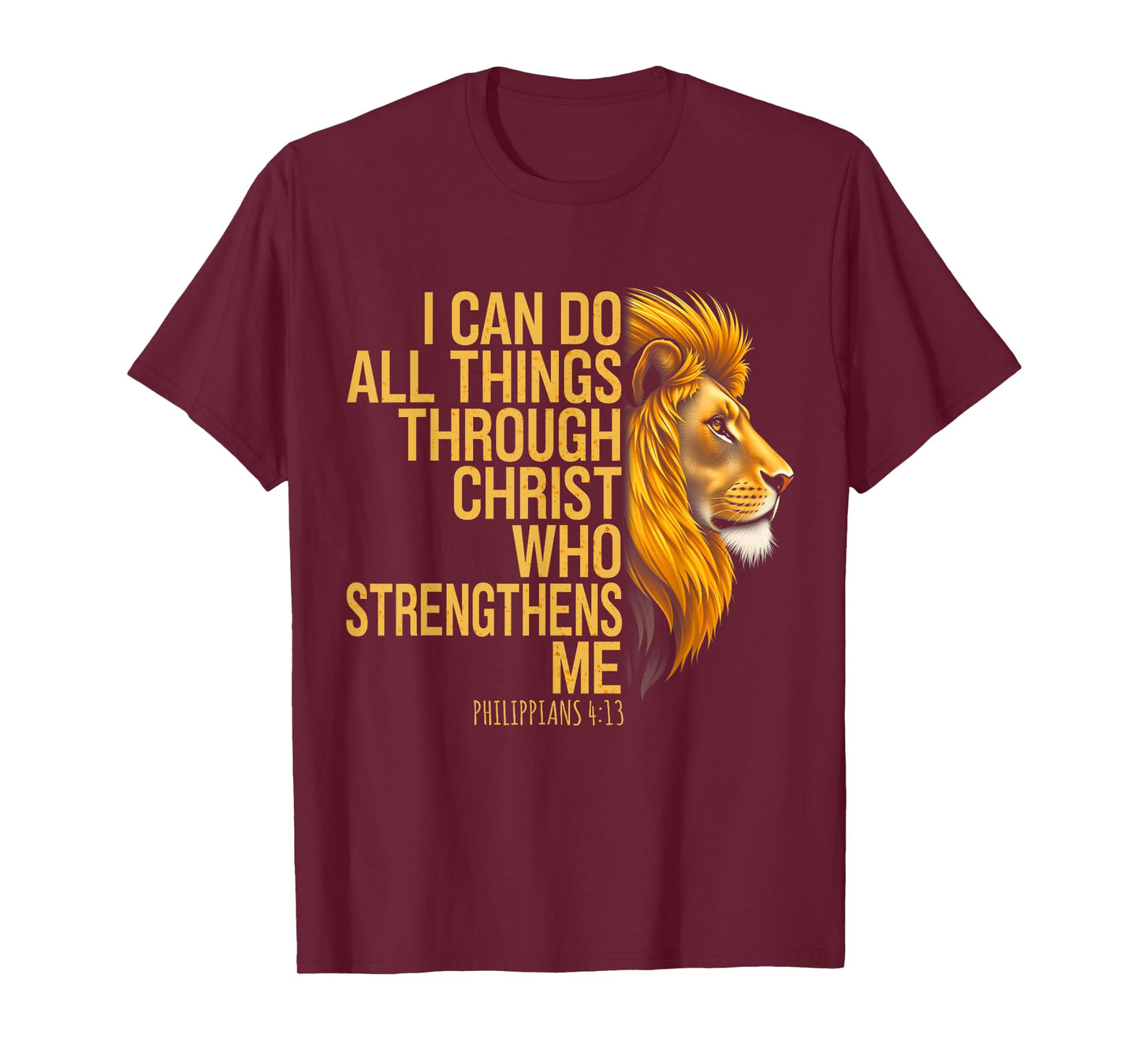 I Can Do All Things Through Christ Bible Verse Christian T-Shirt