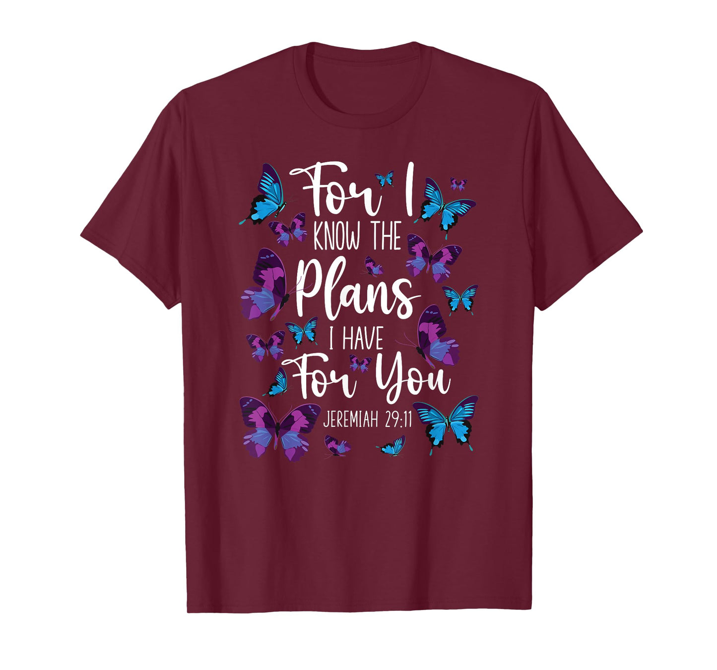 Christian Bible Verse Quote Butterfly Jeremiah 29:11 T-Shirt