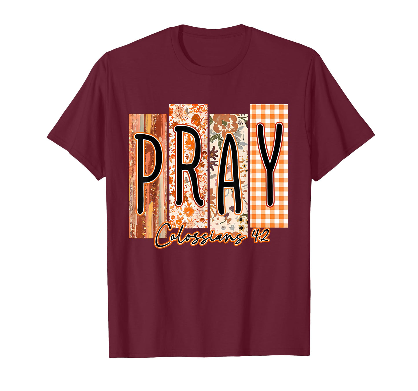 Pray Bible Verse Preppy Fall Christian Faith Pumpkin Spice T-Shirt