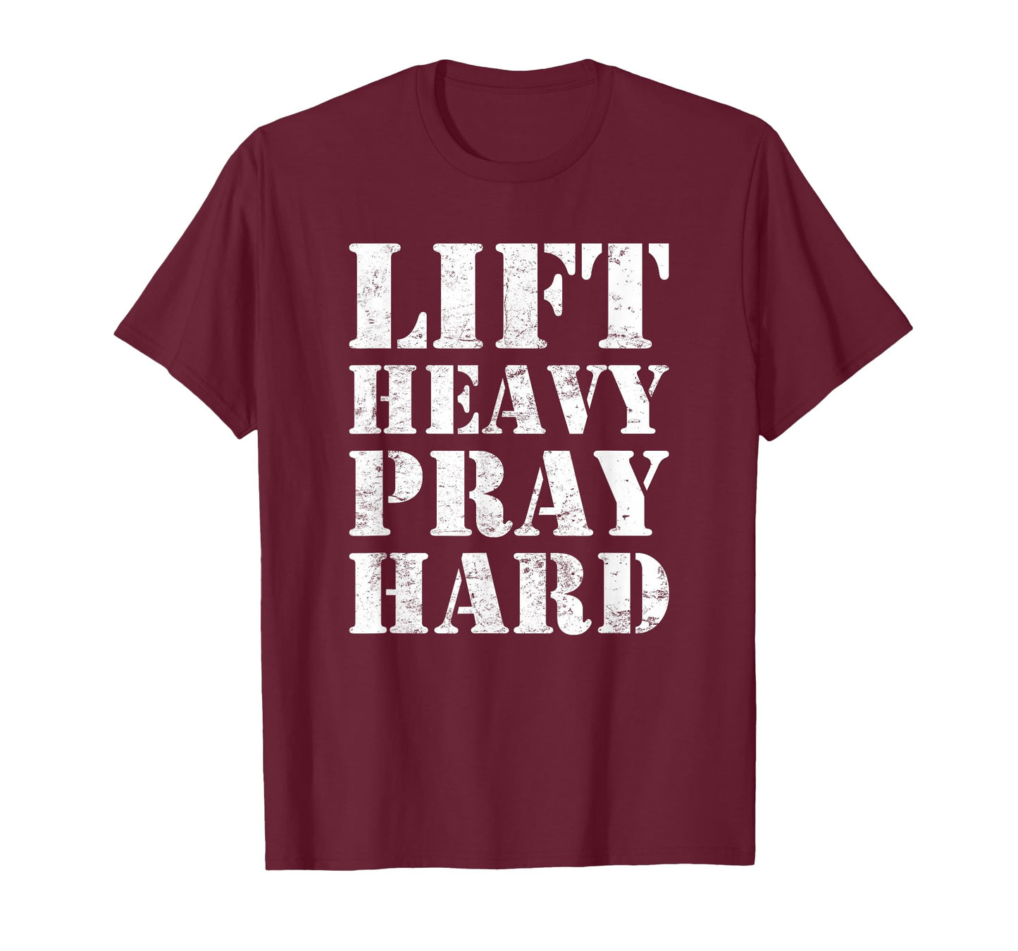 Lift Heavy Pray Hard Gym Christian Quote T-Shirt