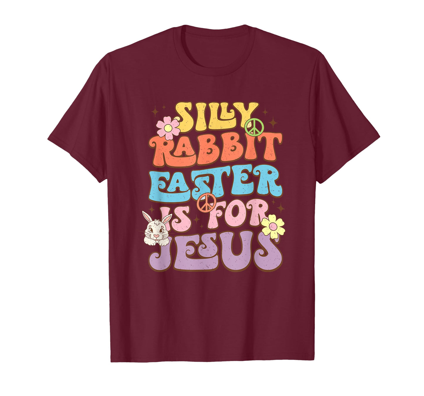 Silly Rabbit Easter Is For Jesus Easter Day T-Shirt
