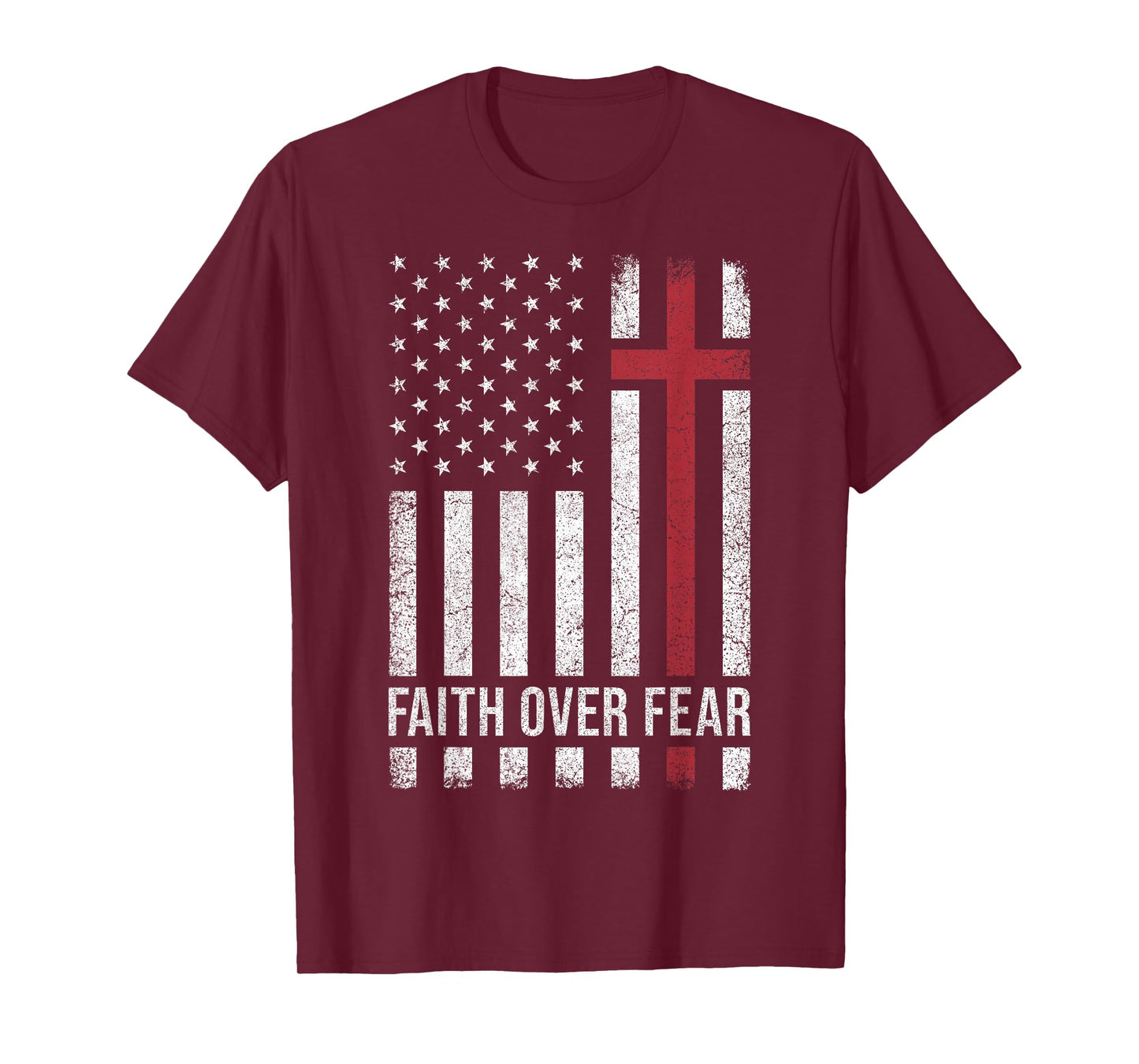 Christian US USA Flag American Christ Faith Over Fear Cross T-Shirt
