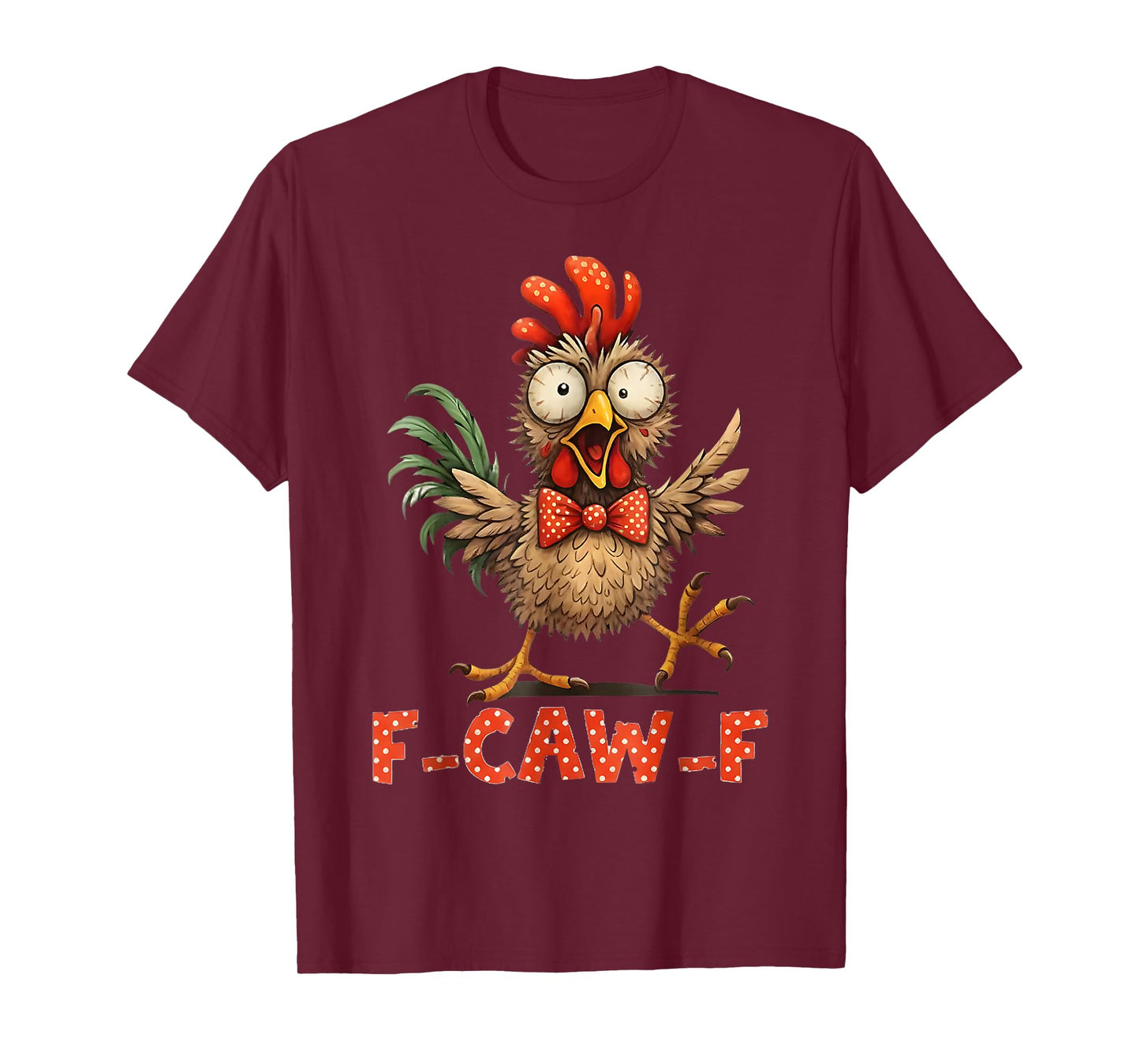 F-Caw-F Funny Chicken Humor F-Caw-F Quote Rooster Meme T-Shirt
