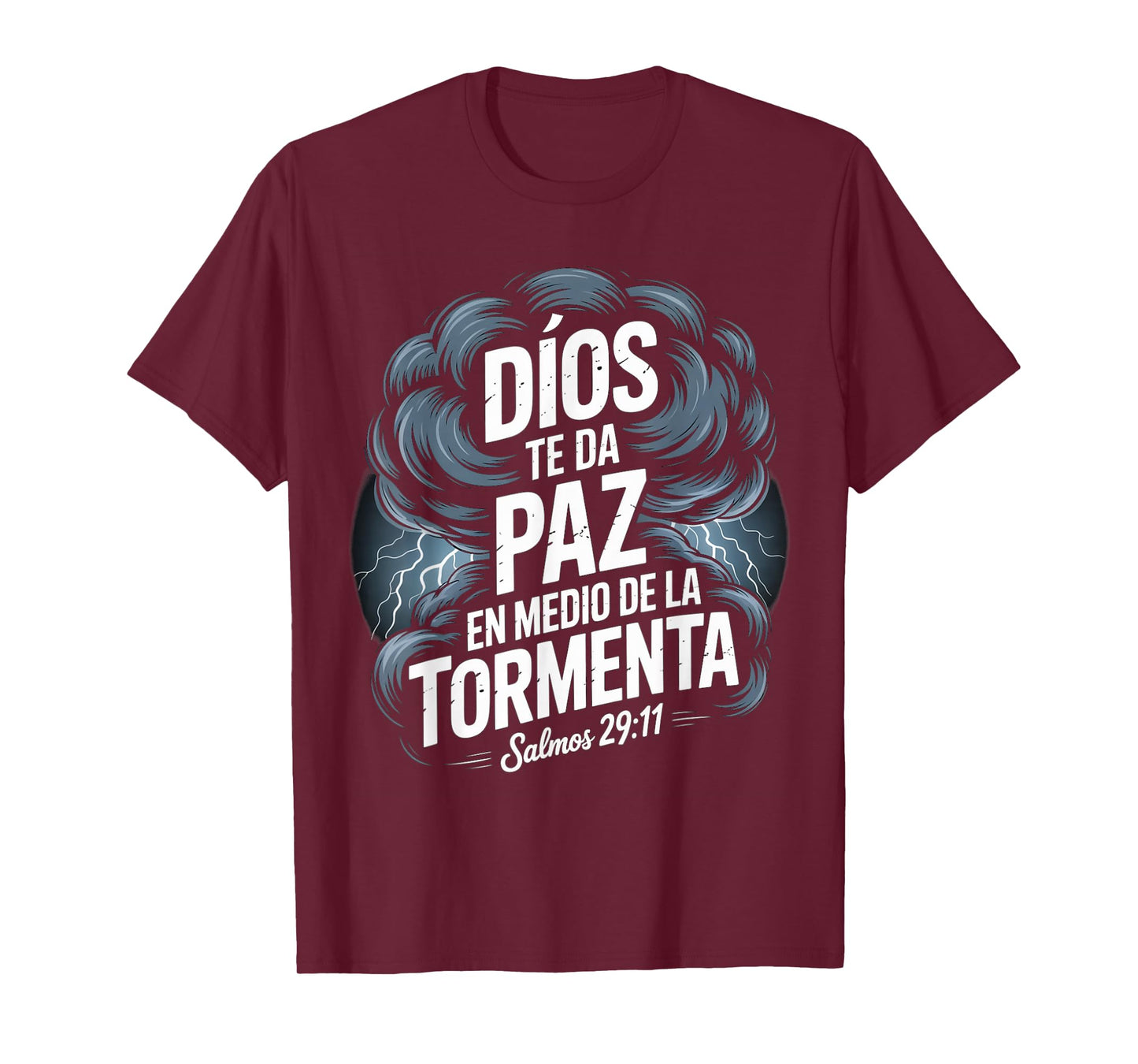 Dios Te Da Paz en Medio de la Tormenta – Salmos 29:11 T-Shirt