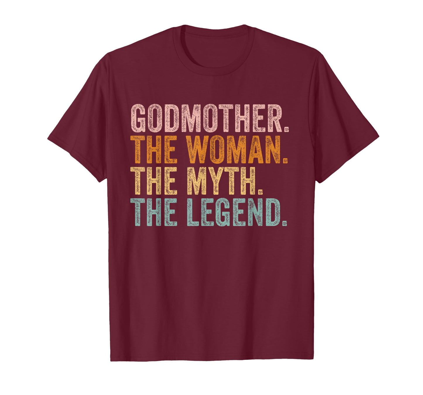 Godmother The Woman Myth Legend Funny Grandma Mothers Day T-Shirt