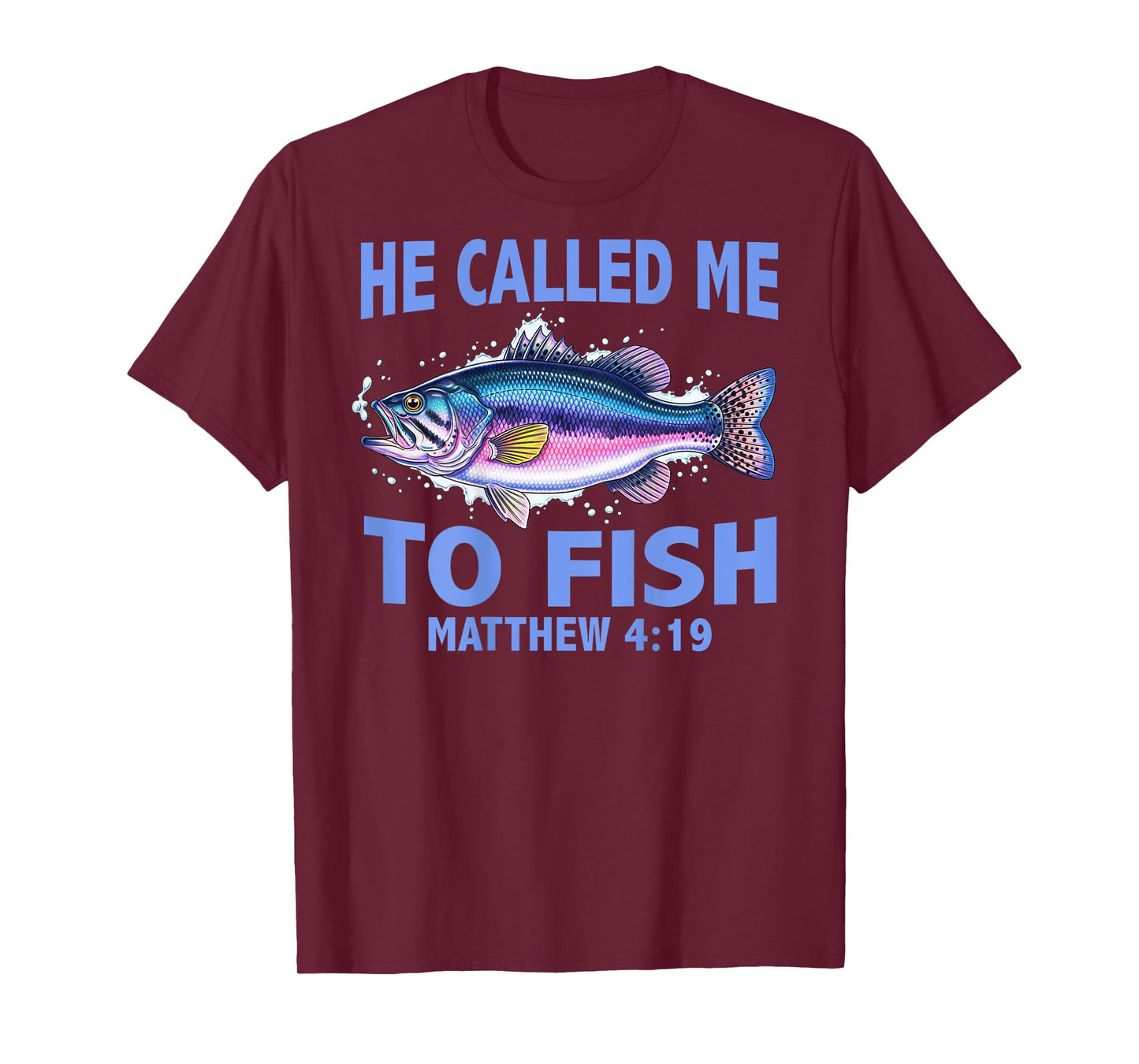 ON Back - Fishing License Heaven Issued He Called Me to Fish T-Shirt