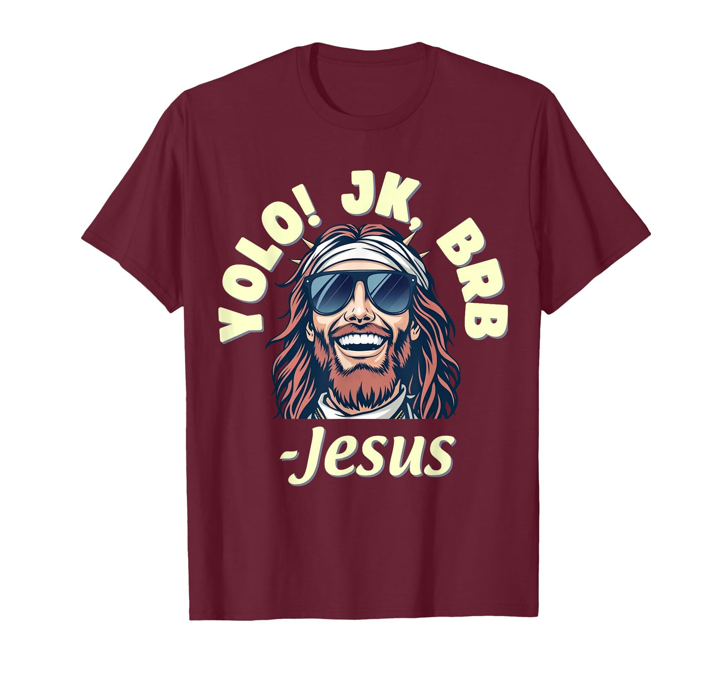 Yolo JK BRB Jesus Christ Funny Easter 2025 Christian Quote T-Shirt