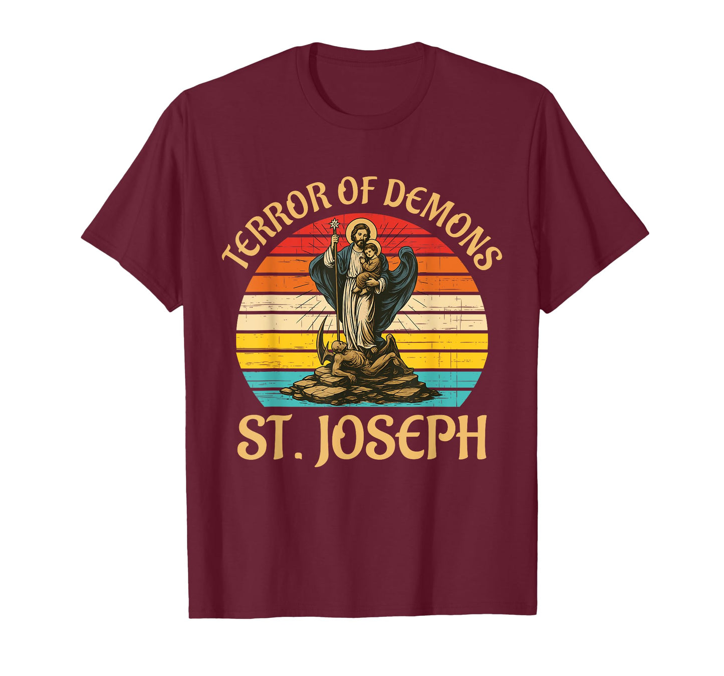 Terror Of Demons St. Joseph Christ Jesus Vintage Design T-Shirt