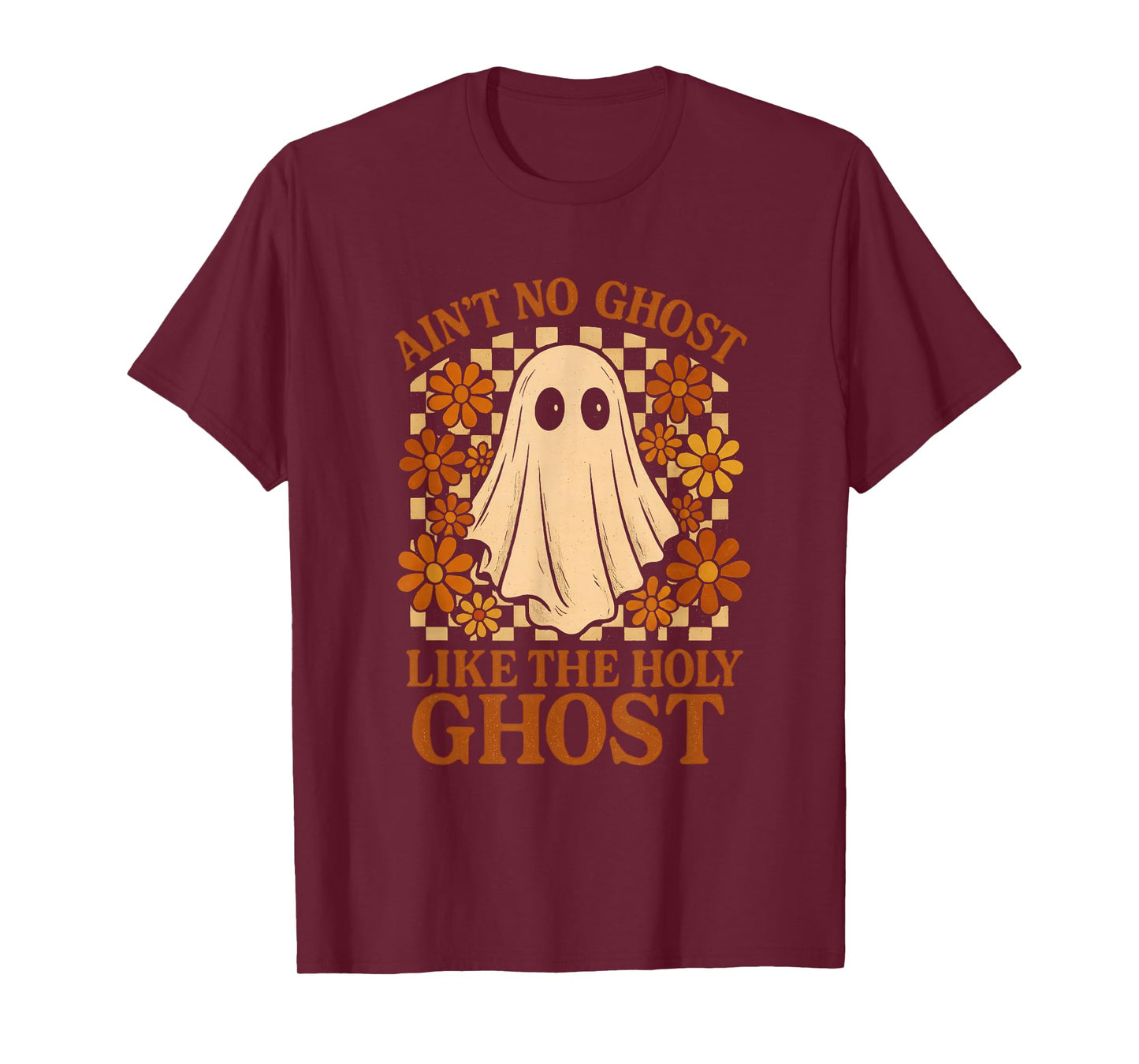 Ain't No Ghost Like Ghost Christian Floral Ghost Halloween T-Shirt