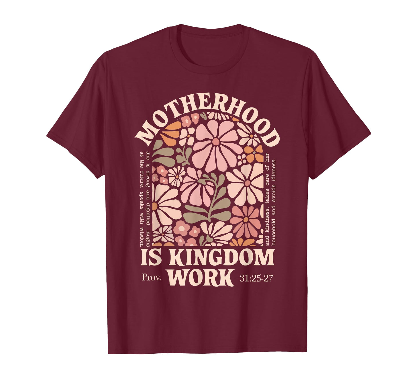 Floral Vintage Motherhood is Kingdom Work Mama Mothers Day T-Shirt