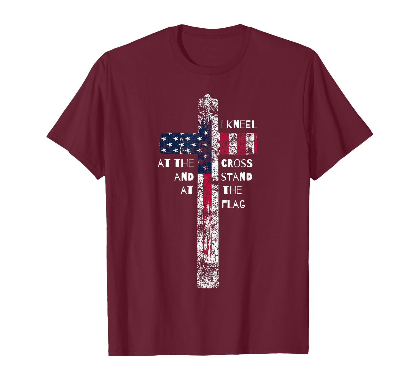 I Kneel at the Cross and Stand at the Flag Men Women Short Sleeve T-Shirt