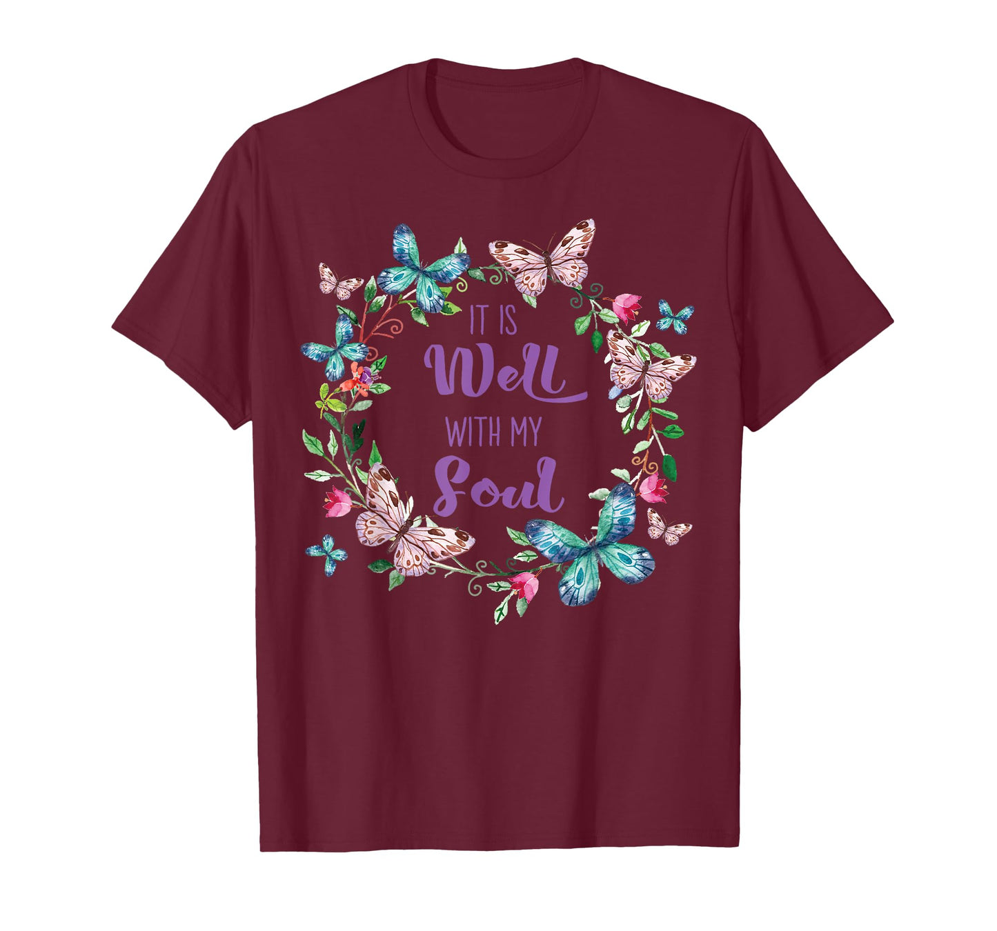 It's Well With My Soul Christian Faith Inspirational Floral T-Shirt