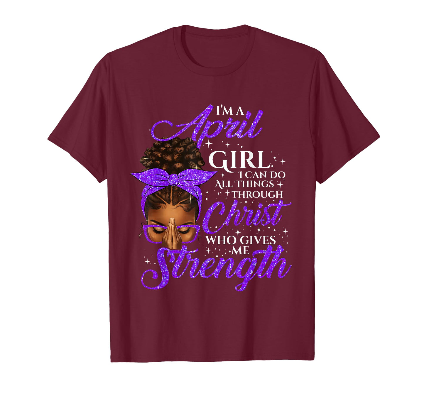 April Girl Birthday Black Women Afro Christian Saying T-Shirt