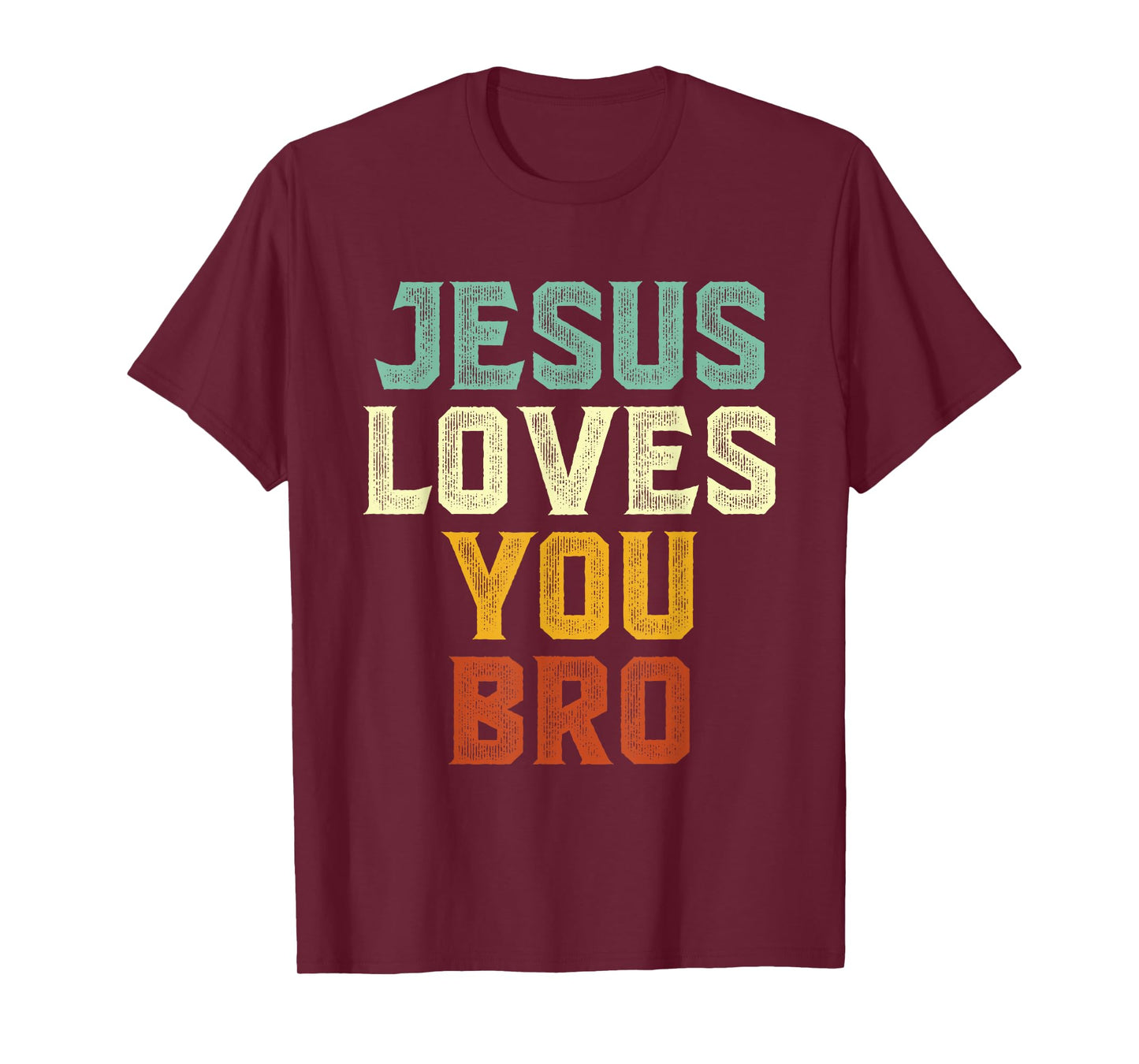 Jesus Loves You Bro, Funny Christian Faith Retro Vintage T-Shirt