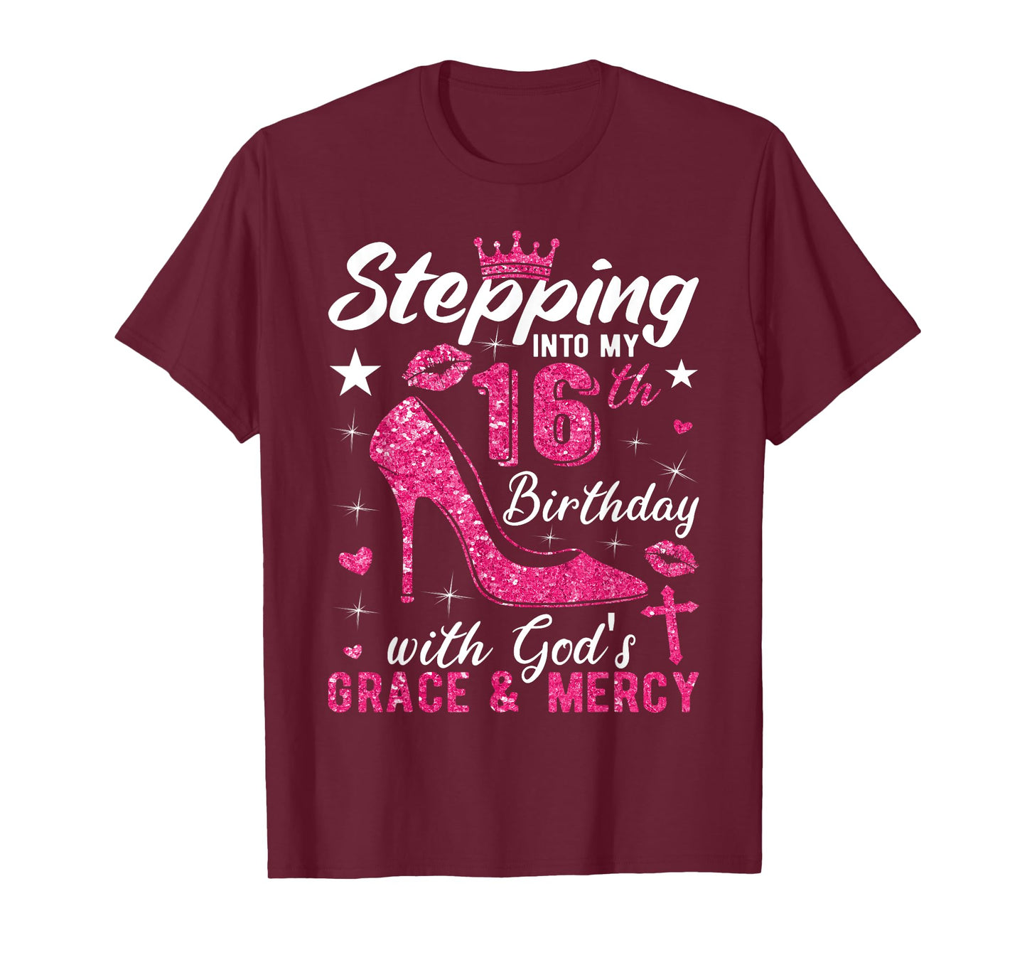 Stepping Into My 16th Birthday With Gods Grace And Mercy T-Shirt