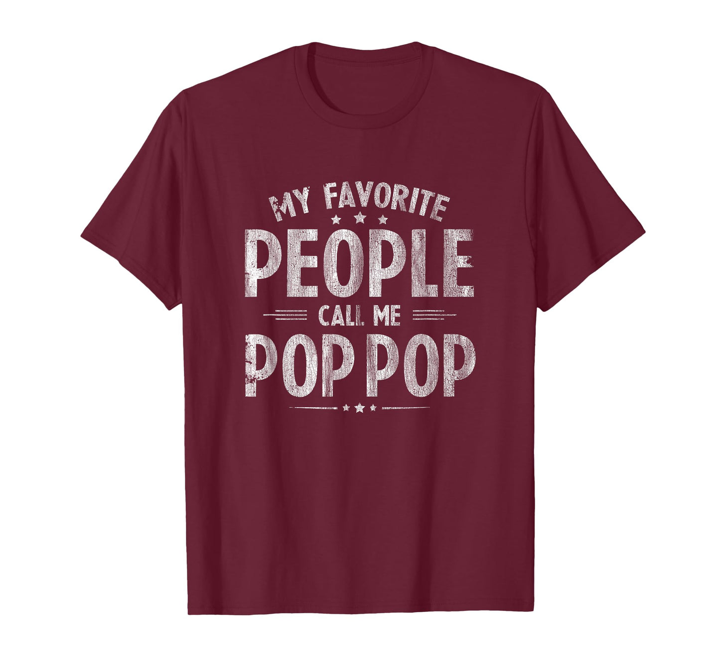 My Favorite People Call Me Pop-Pop Funny Father Day T-Shirt