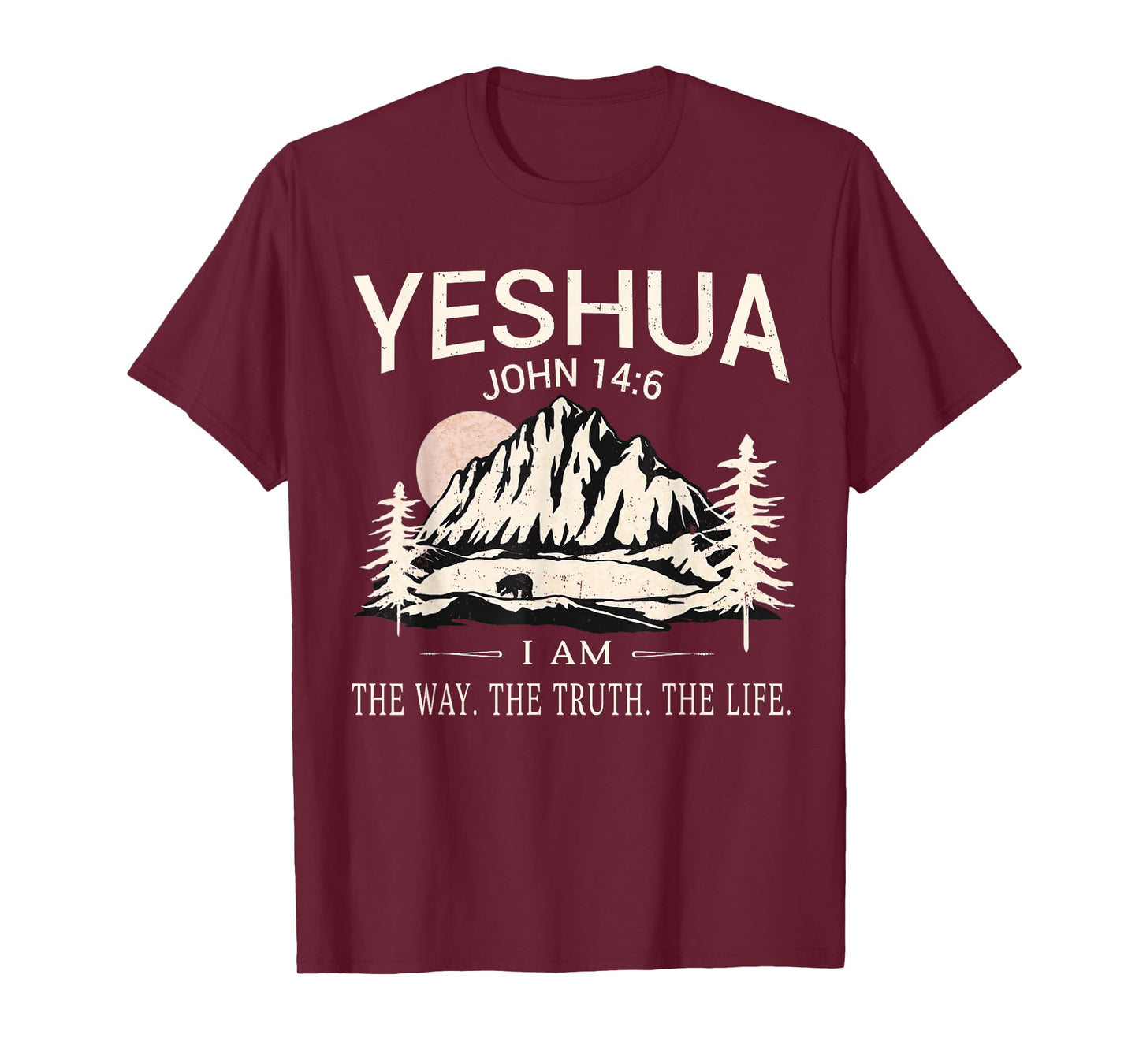 Yeshua Jesus I Am The Way Truth Life Christian Bible T-Shirt
