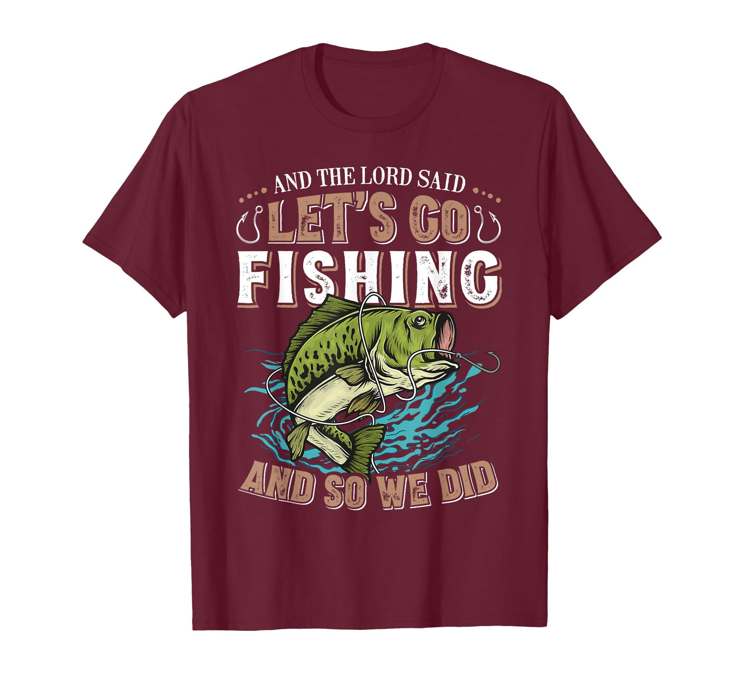 And the Lord said Let's go Fishing Humor Christian Fishing T-Shirt