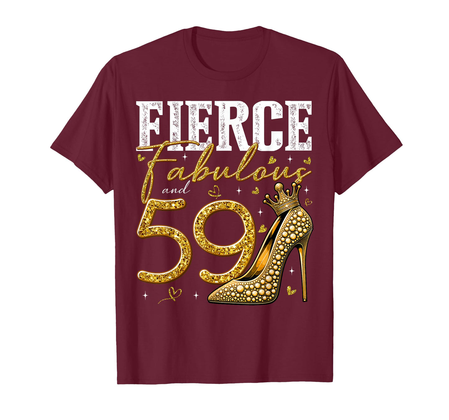59th Birthday Fierce Fabulous and 59 Year Old Gifts Heels T-Shirt
