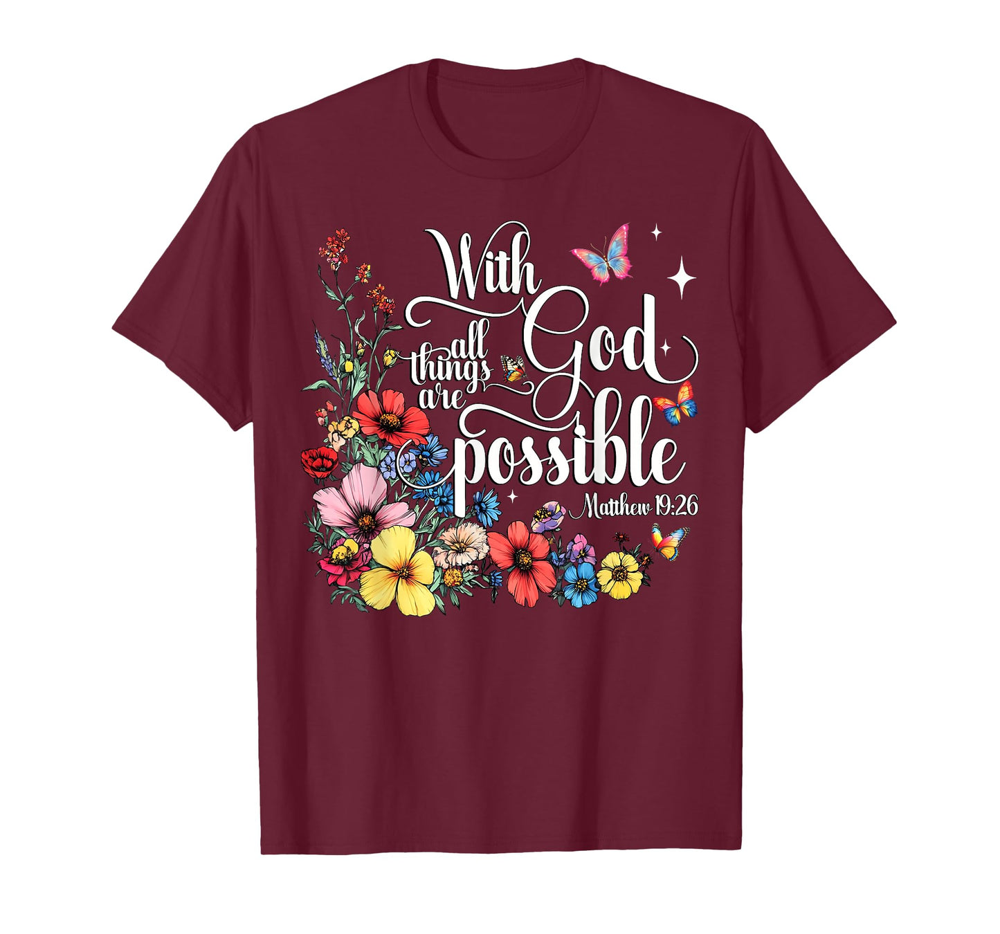 With God All Things Are Possible Butterfly Wildflower Faith T-Shirt