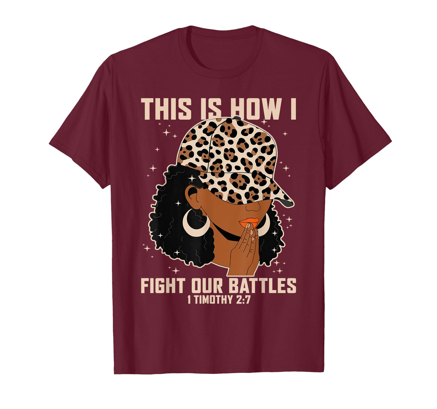 This is How I Fight My Battles - Afro Black Women Christian T-Shirt
