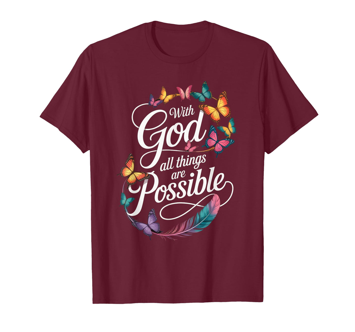 With God All Things Are Possible Butterfly Faith Women Girls T-Shirt