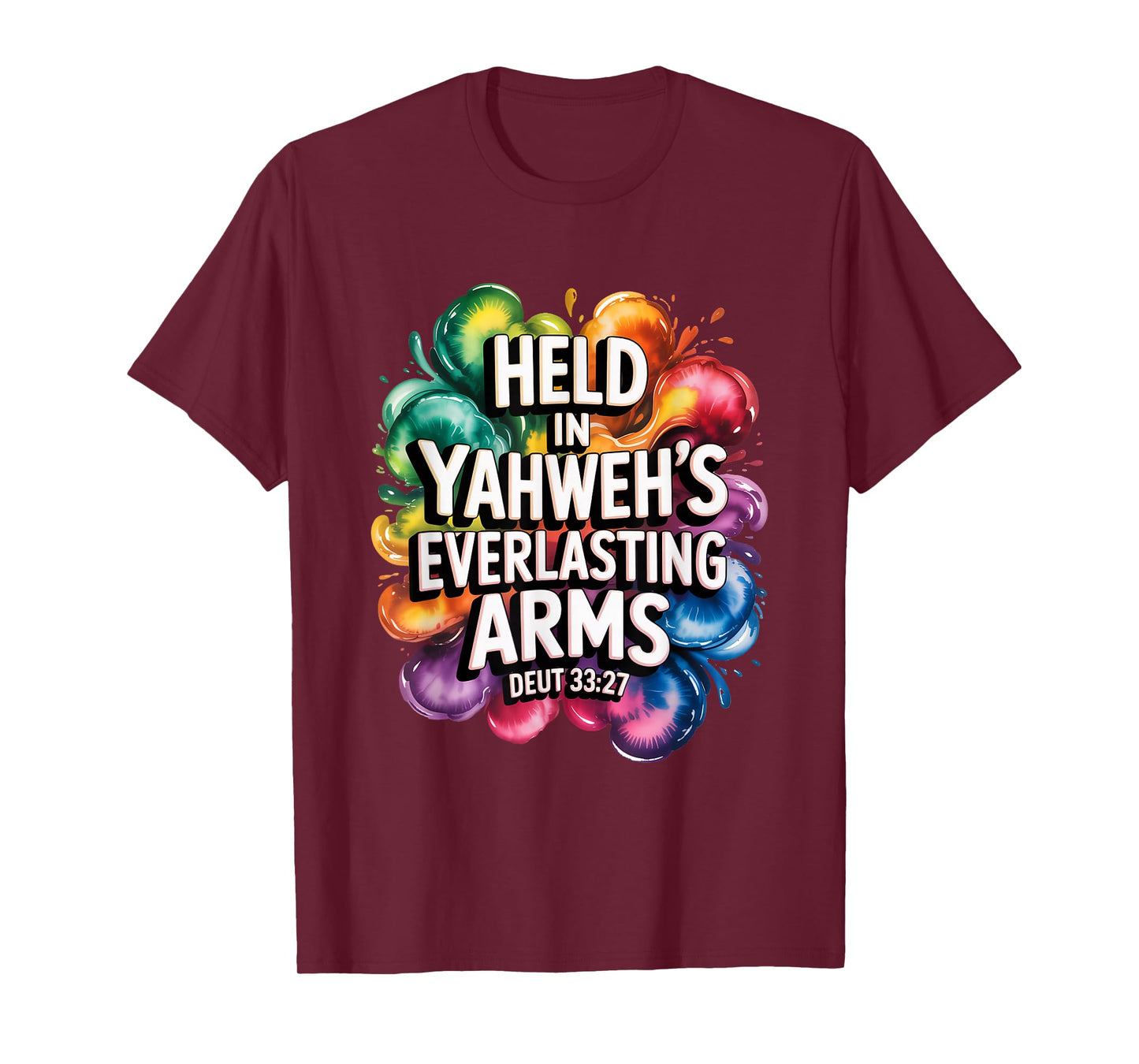Held in Yahweh's Everlasting Arms T-Shirt