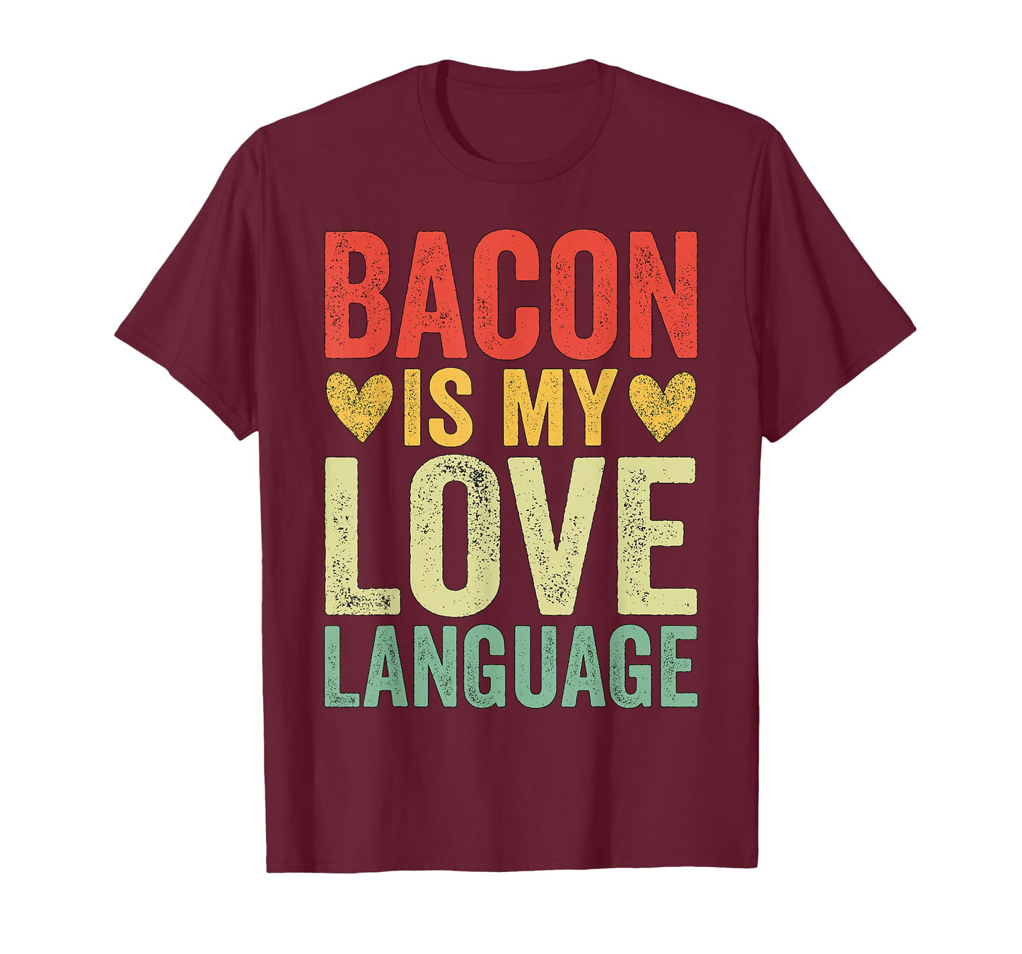 Bacon Is My Love Language T-Shirt