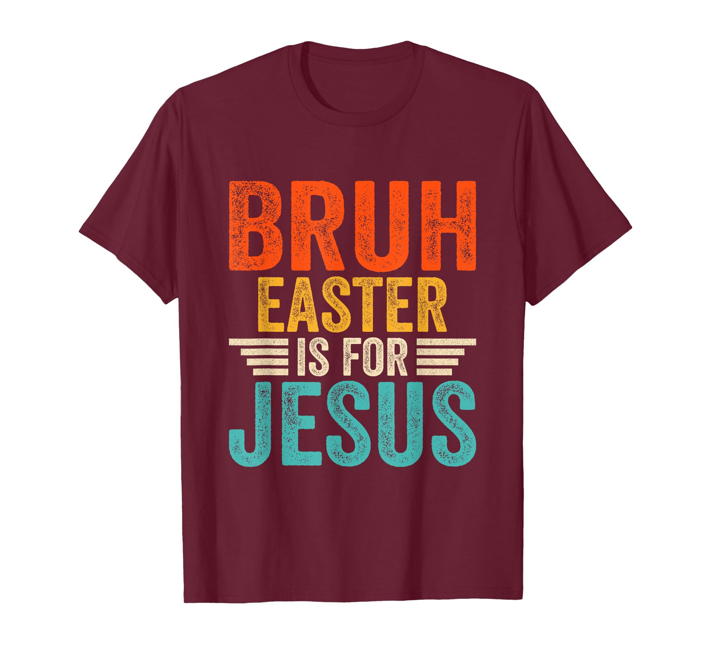 Bruh Easter is For Jesus - Bruh Easter Day T-Shirt