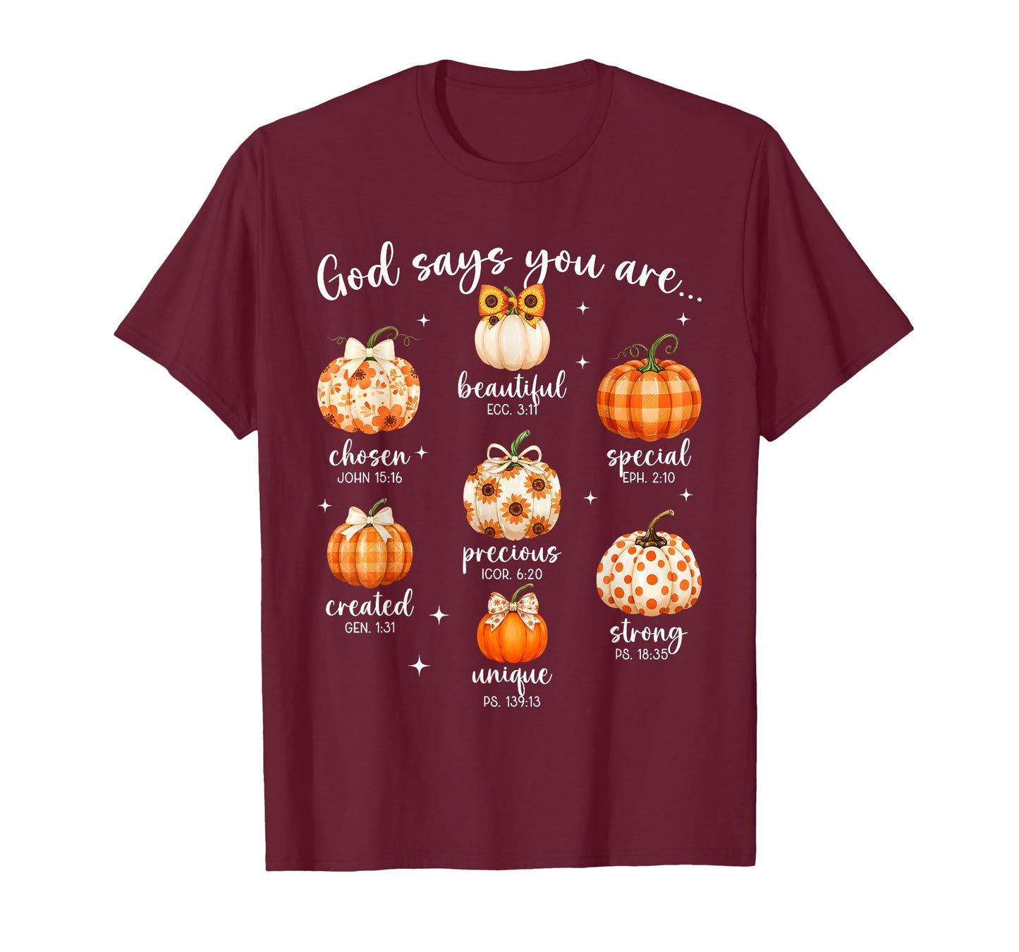 Faith Says You are Bible Verse Pumpkin Gift T-Shirt