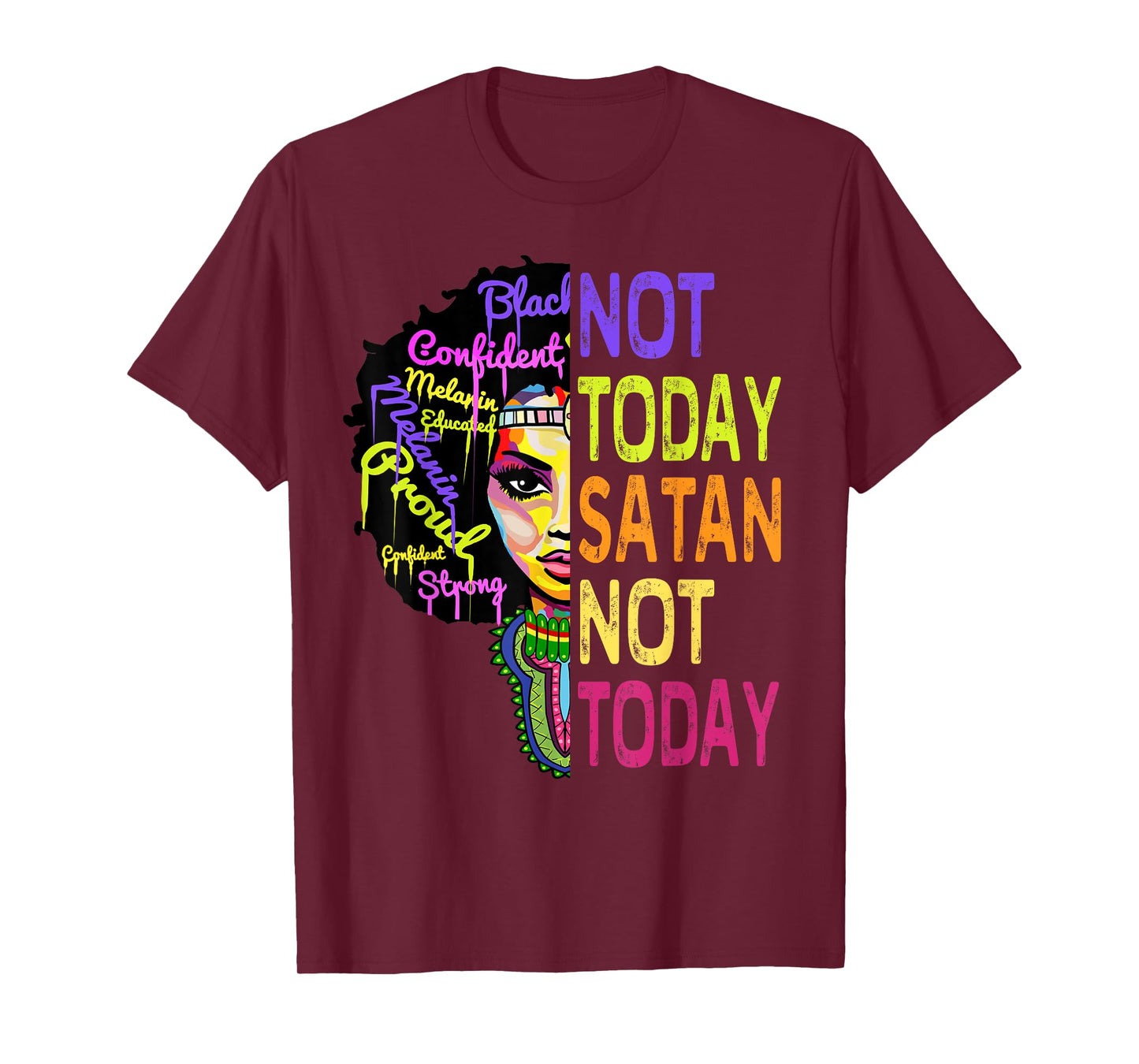 Not Today Satan Juneteenth Shirts Women Christian Faith Gift T-Shirt