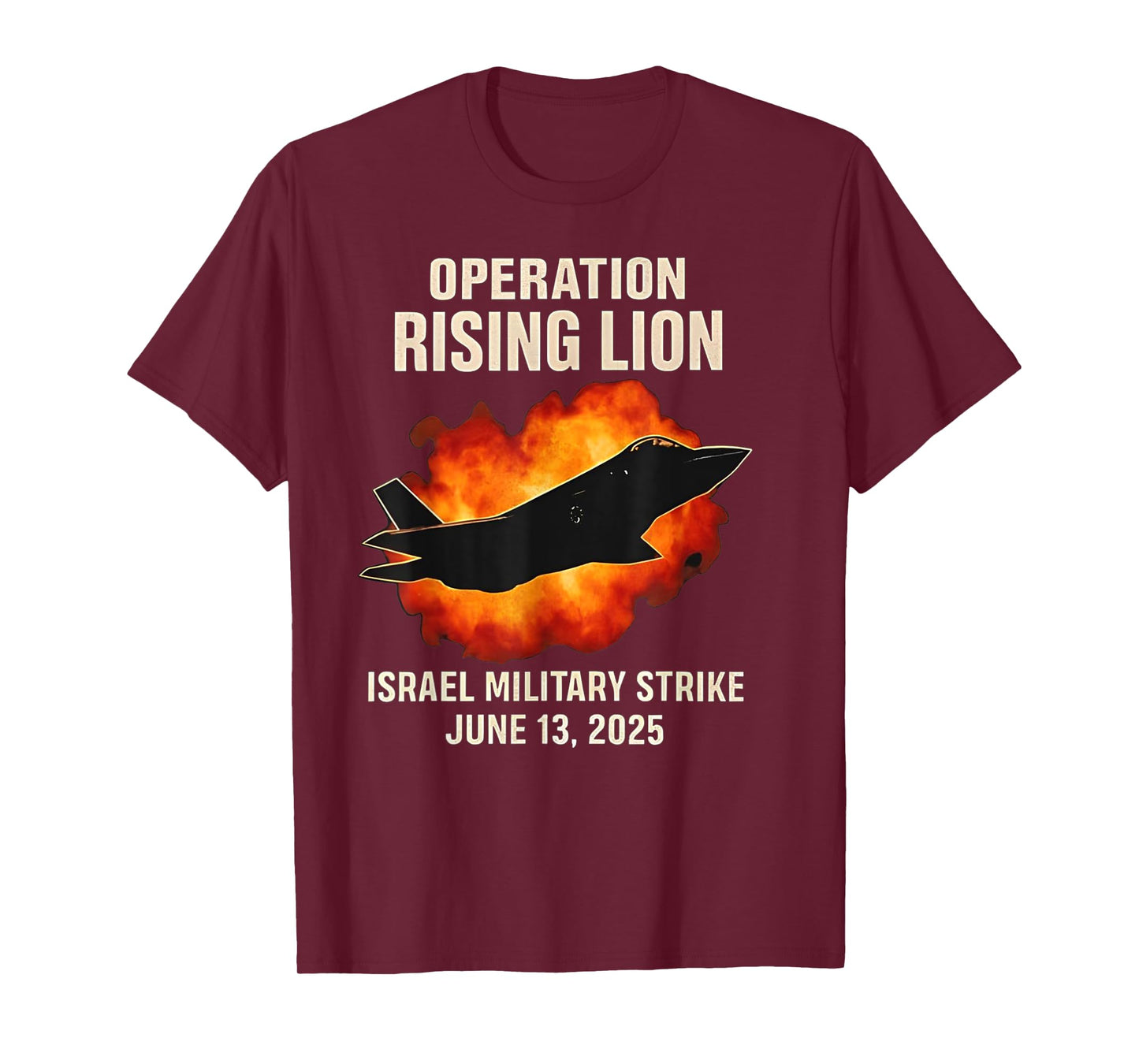Operation Rising Lion Airstrike Funny Shirt T-Shirt