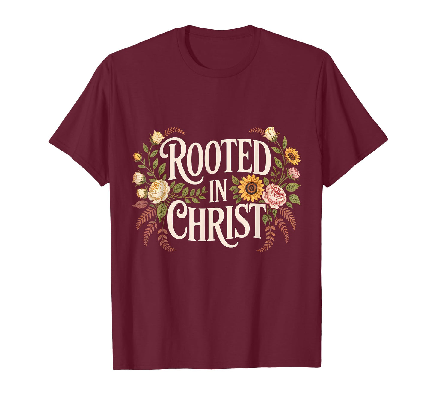 Rooted in Christ Jesus Christian Faith Cross T-Shirt