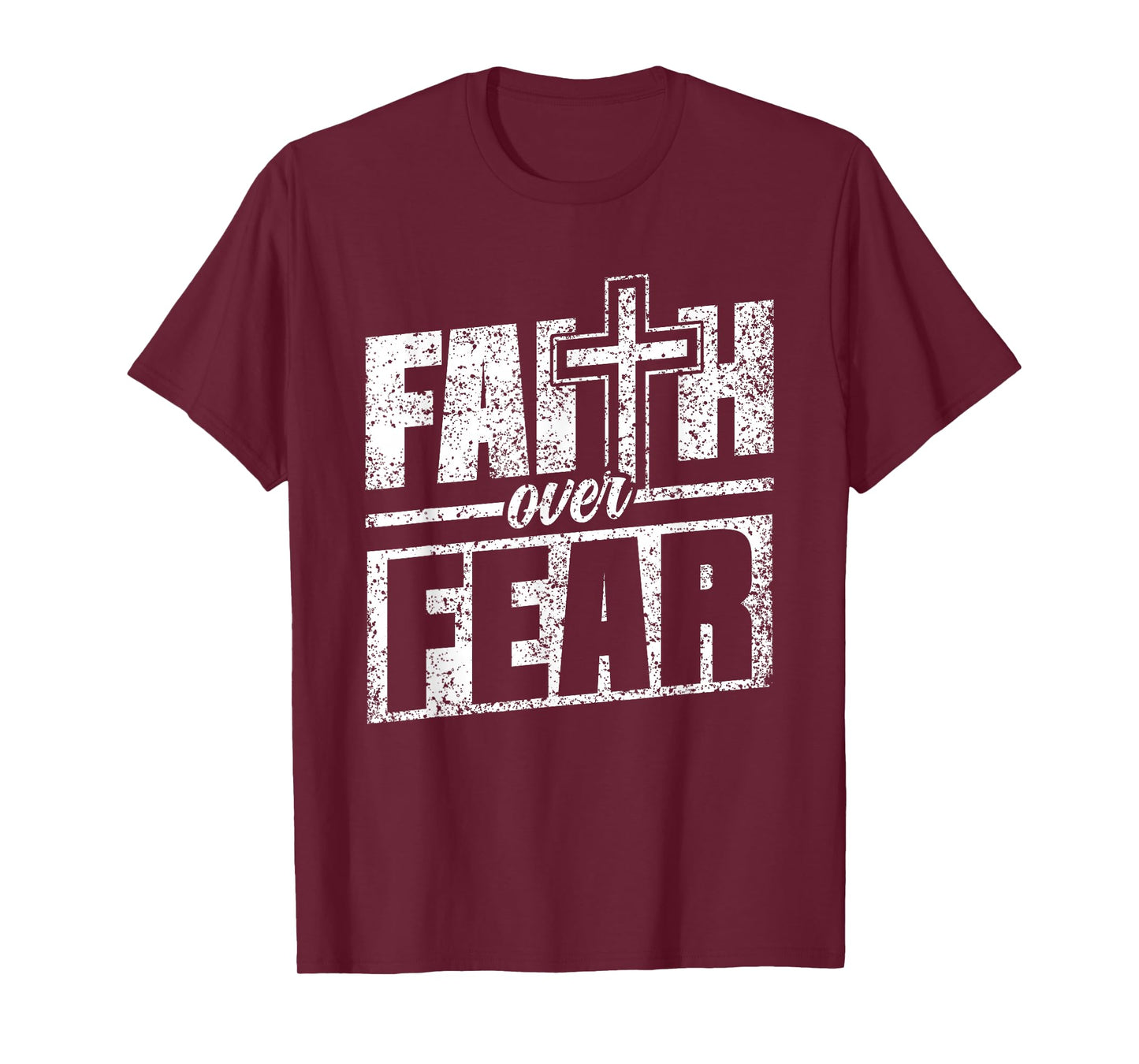 Faith About Fear Christ Religious Christian Christianity T-Shirt