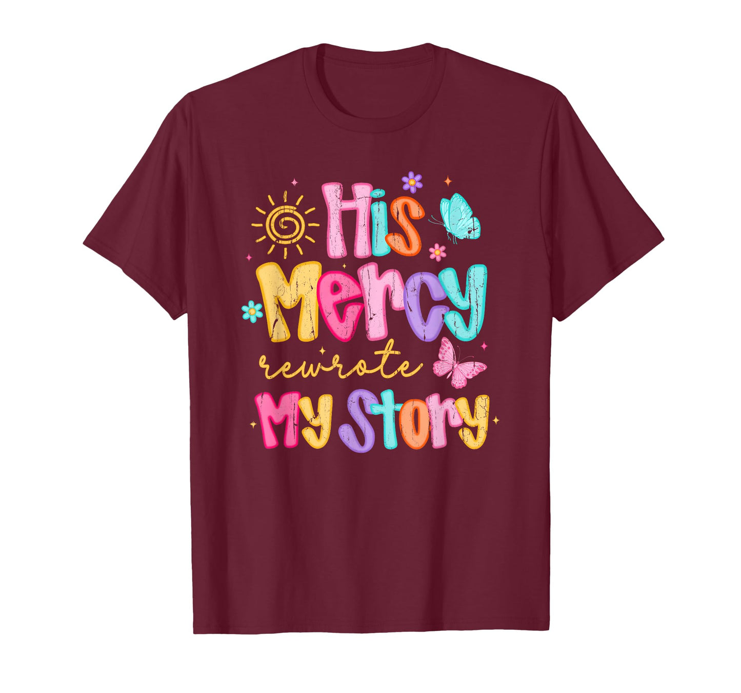 His Mercy Rewrote My Story, Thankful, Fall Christian T-Shirt
