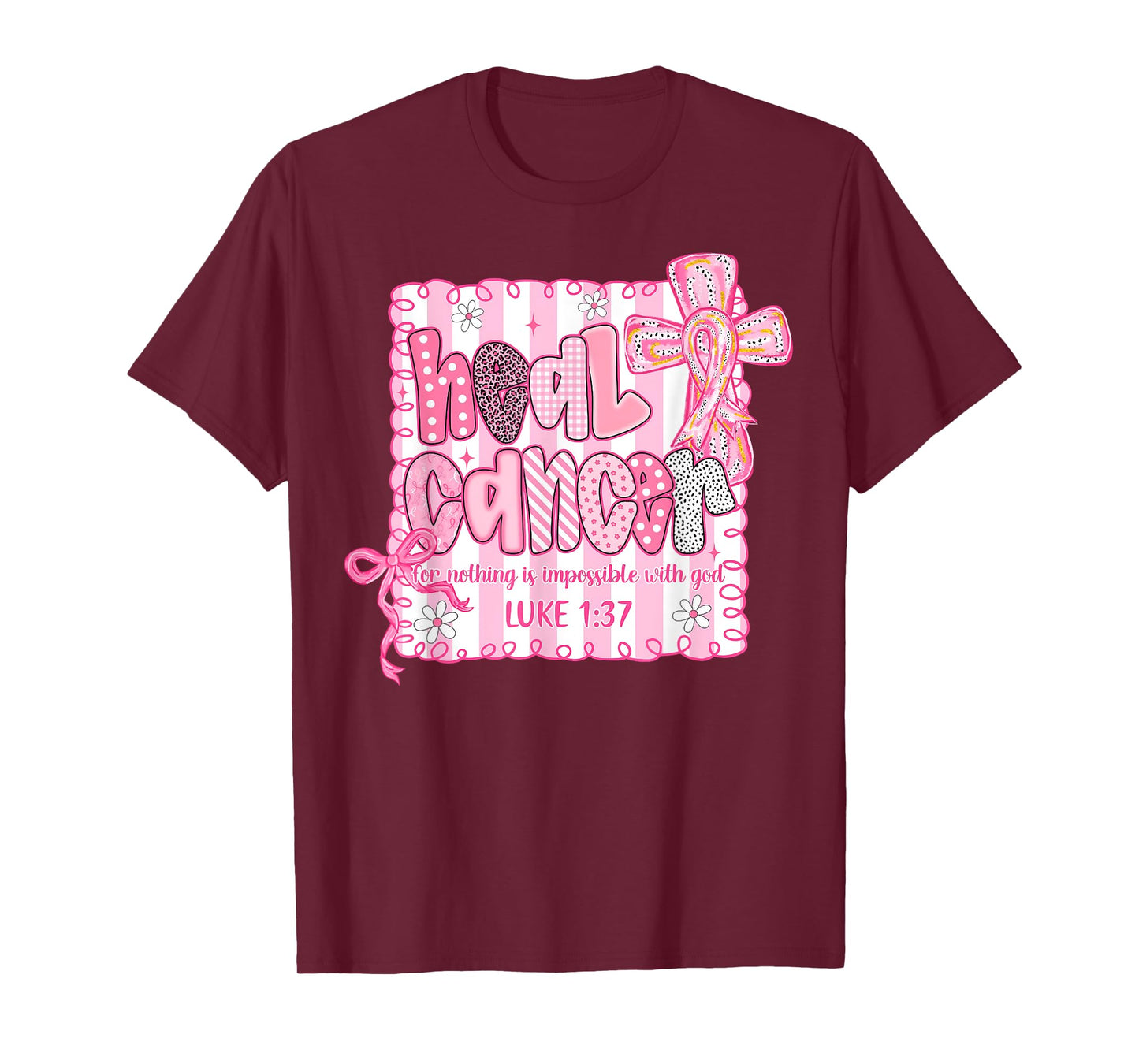 Heal Cancer Believe God Christian Breast Cancer Awareness T-Shirt
