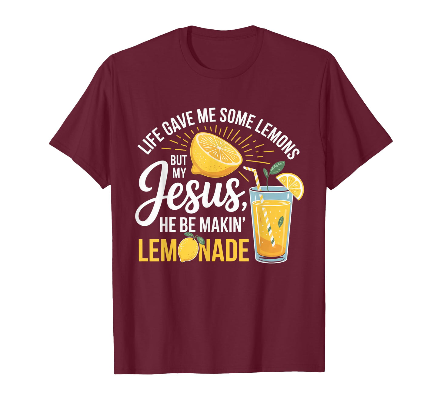 Life Gave Me Lemons Jesus Lemonade Funny Christian Positive T-Shirt