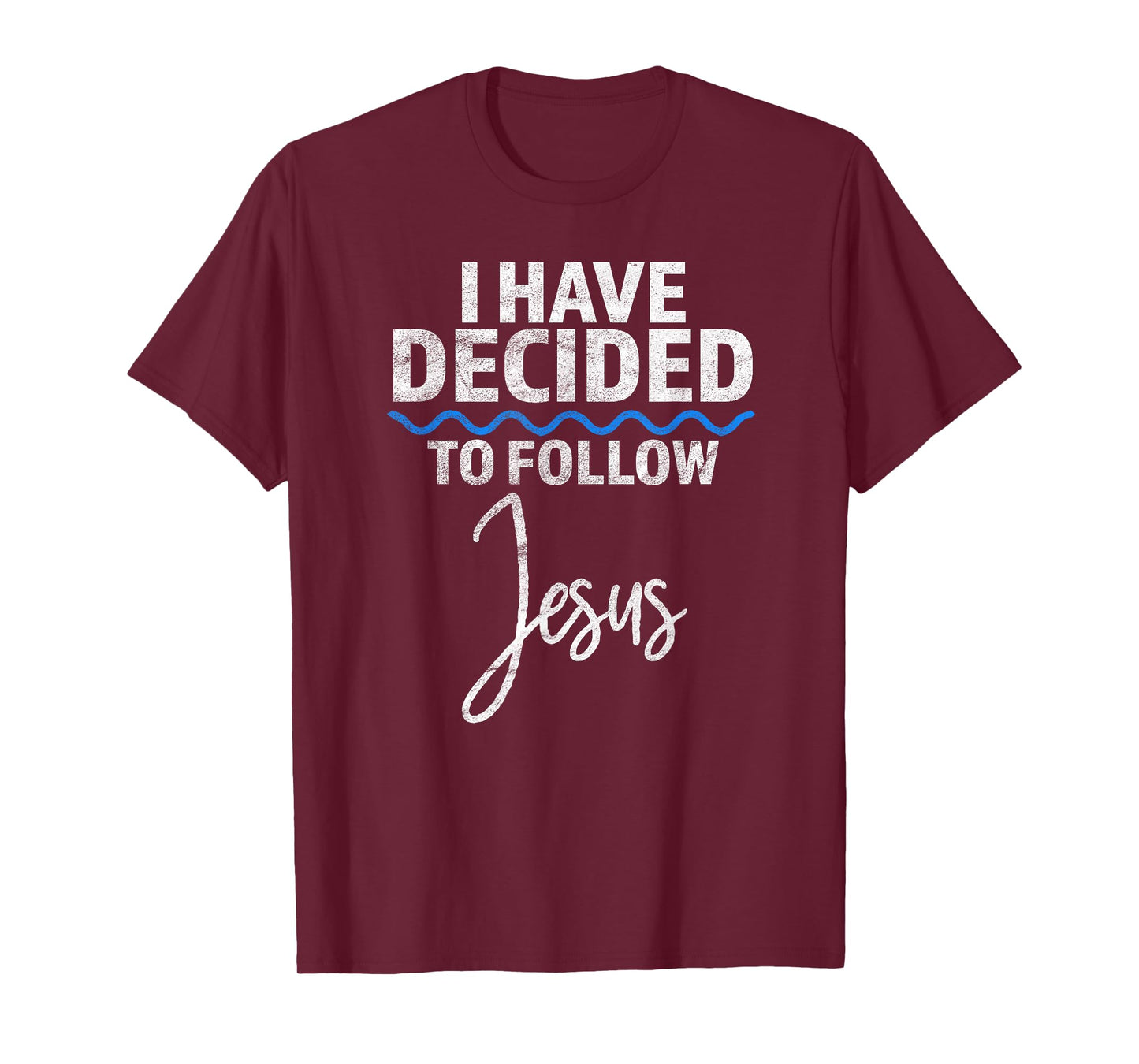 New Believer I Have Decided To Follow Jesus in Baptism T-Shirt