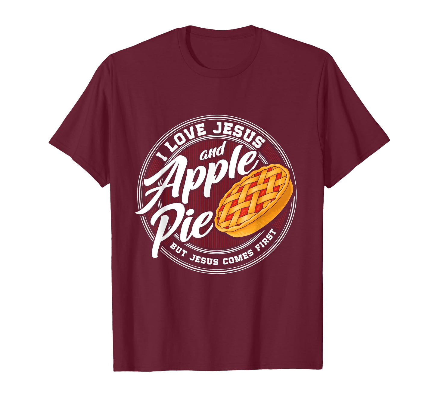 Apple pie Lover Love Apple pie Christian Religion Catholic T-Shirt