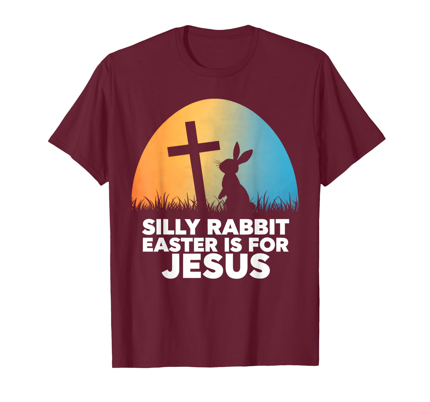 Silly Rabbit Easter Is For Jesus Christians Toddler Kids T-Shirt