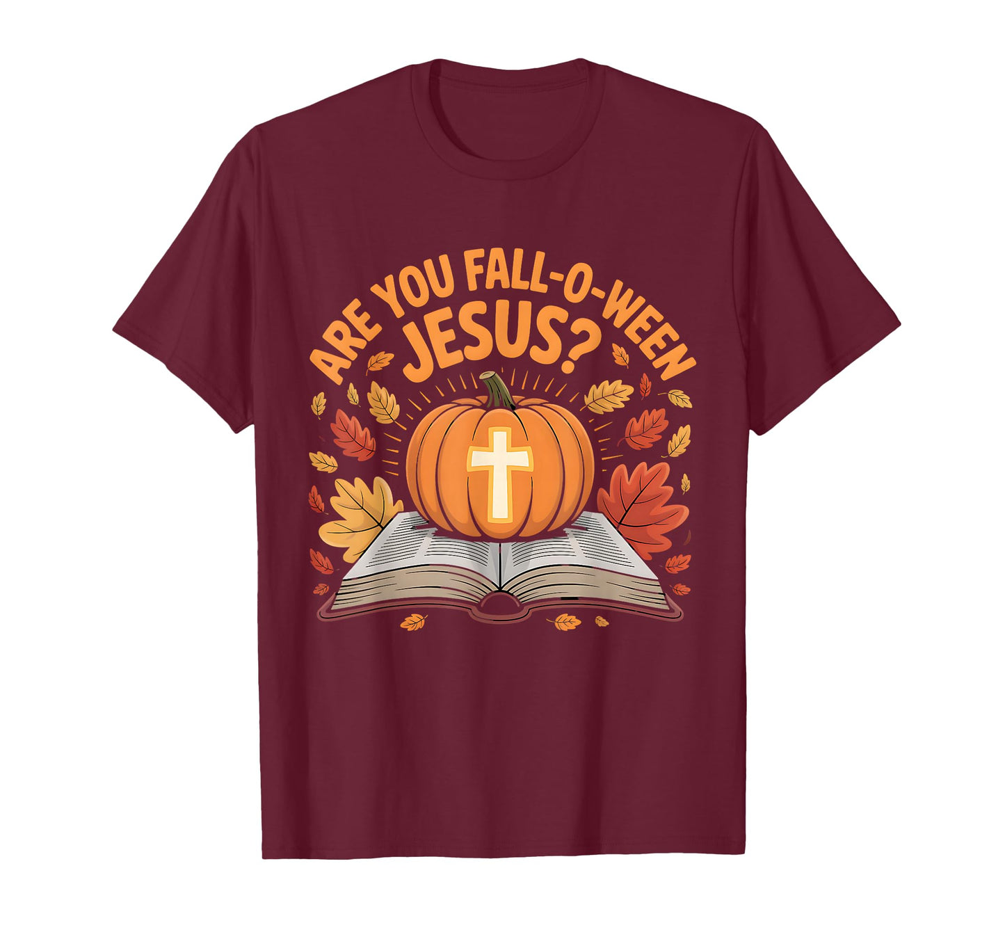 are You Fall Oween Jesus Halloween Christ T-Shirt